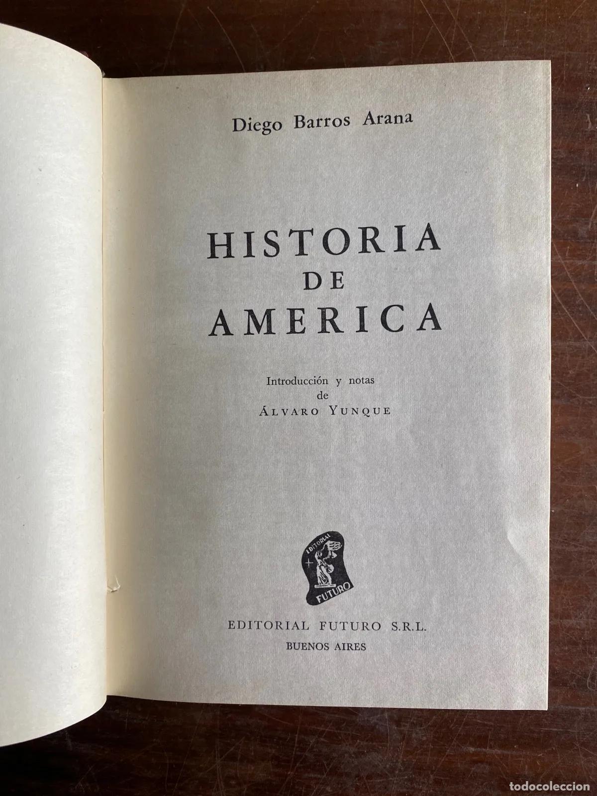 B&uuml;cher: Diego Barros Arana - HISTORIA DE AMERICA