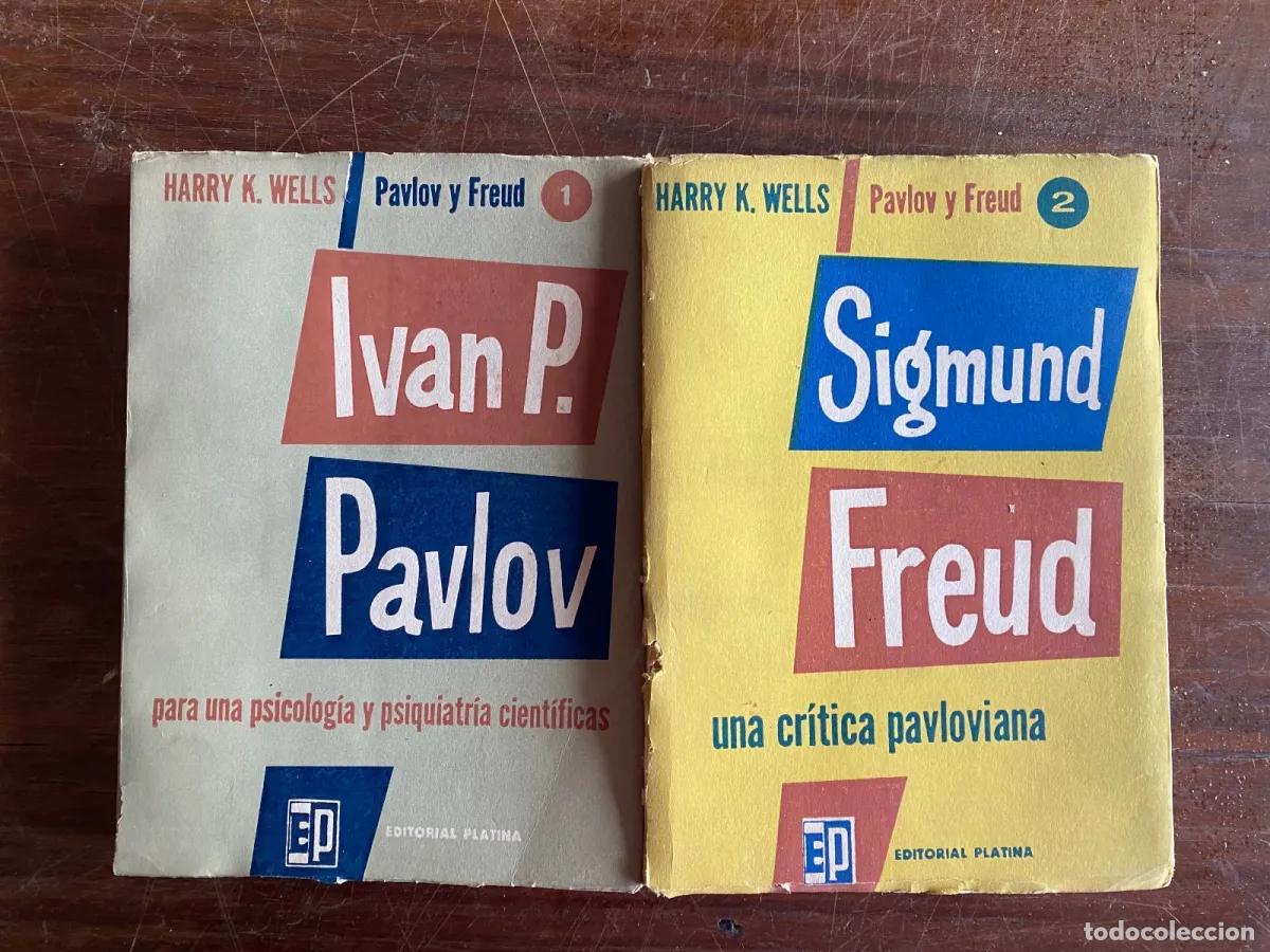 Libros: Harry K. Wells - Ivan P. Pavlov Sigmund Freud - Foto 1