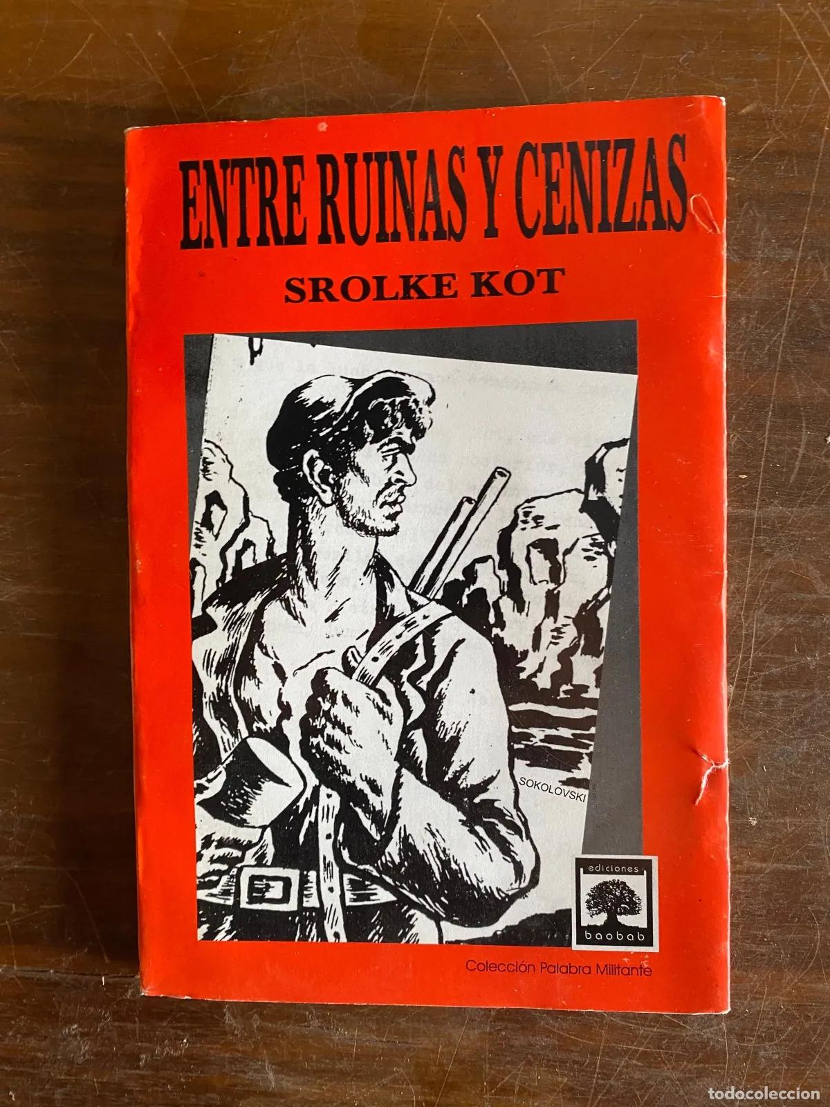 Livres: Srolke Kot - Entre ruinas y cenizas