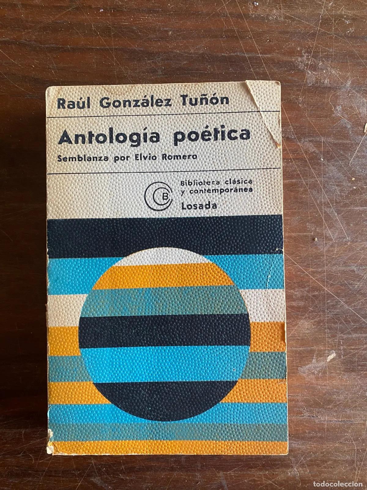 Livres: Raul Gonzalez Tu�on - Antologia poetica
