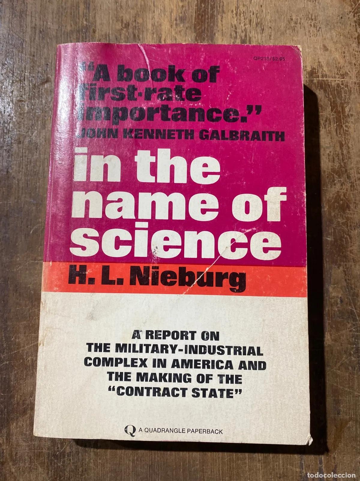 B&uuml;cher: H.L. Nieburg - In the Name of Science