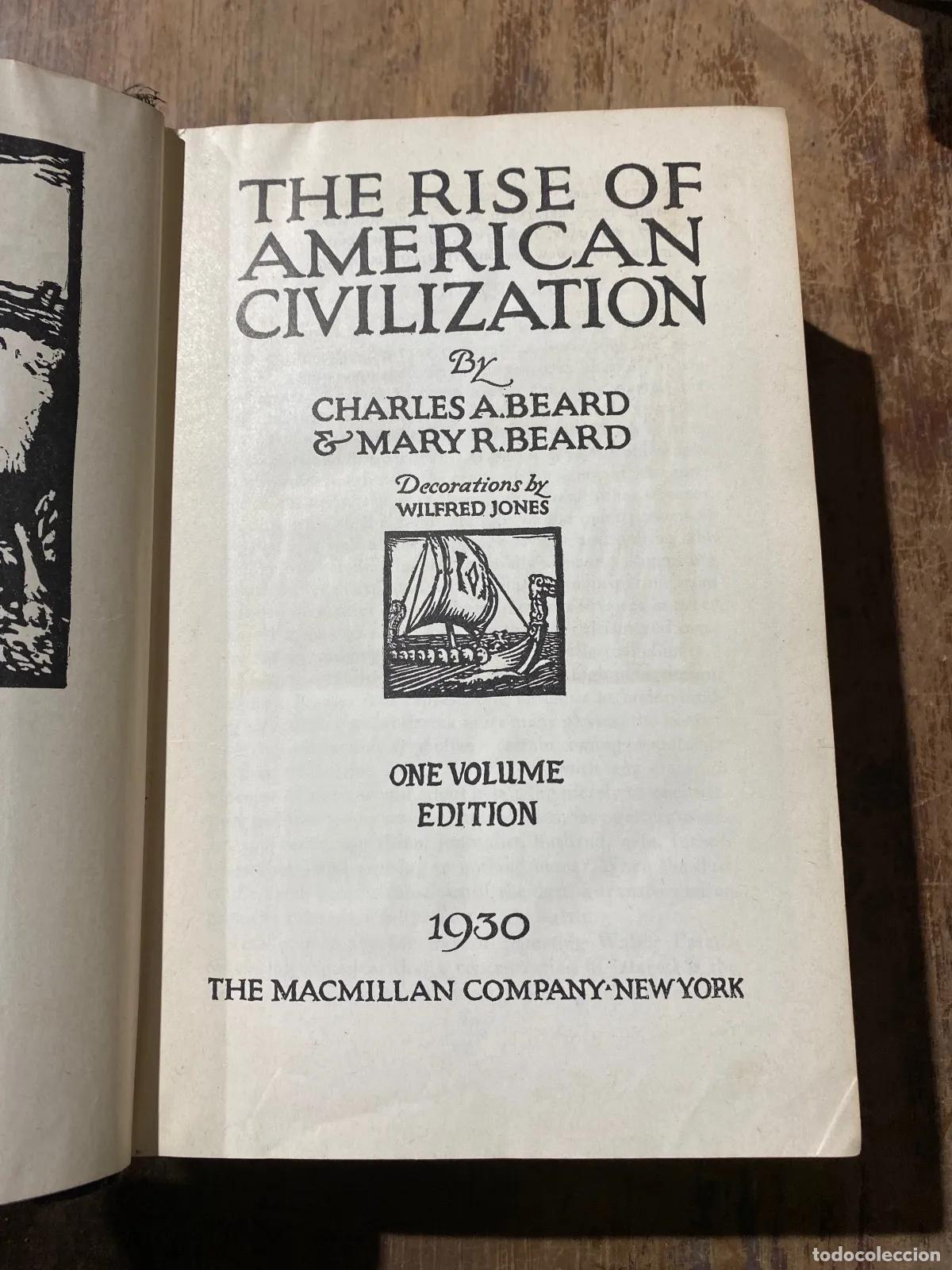 Livres: Charles A. Beard & Mary R. Beard - THE RISE OF AMERICAN CIVILIZATION