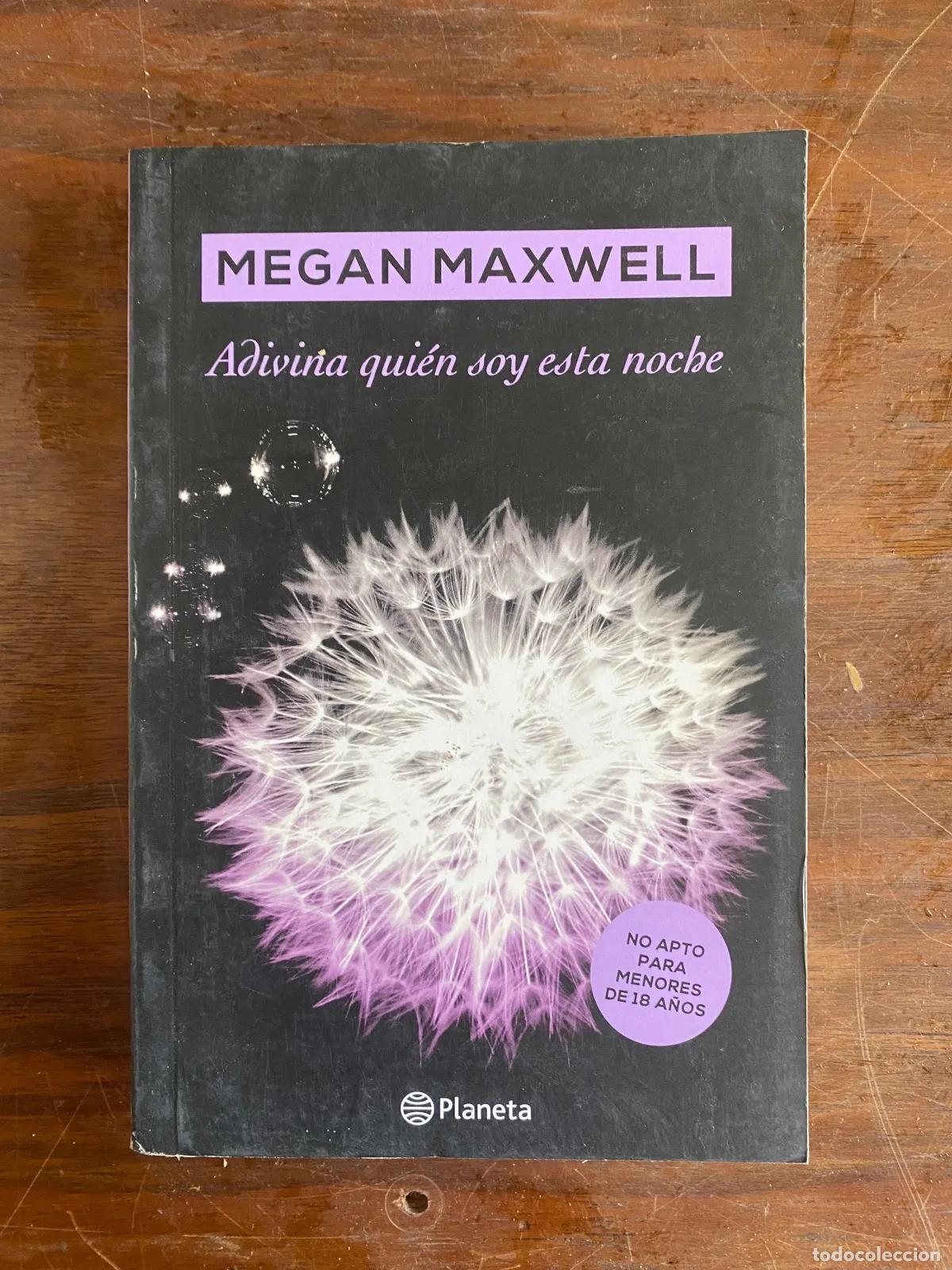 Livres: Megan Maxwell - Adivina quien soy esta noche