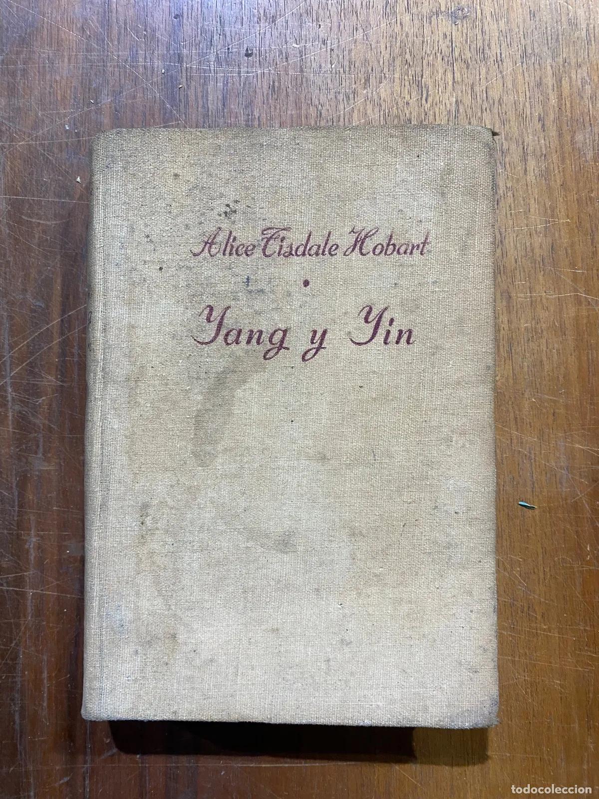 books: Alice Tisdale Hobart - Yang y Yin