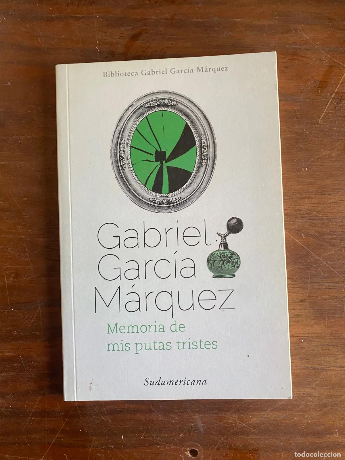 books: Gabriel Garcia Marquez - Memoria de mis putas tristes