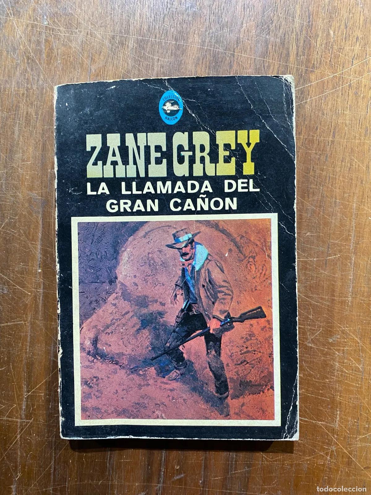 books: Zane Grey - La Llamada del Gran Ca�on