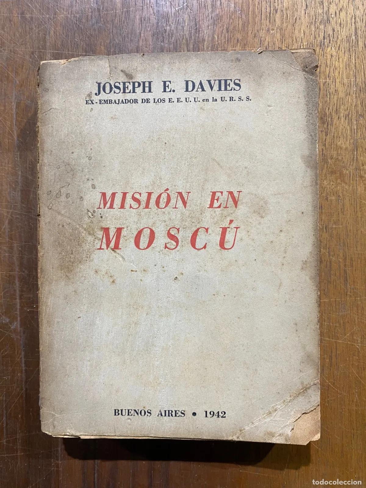 books: Joseph E. Davies - Mision en Moscu