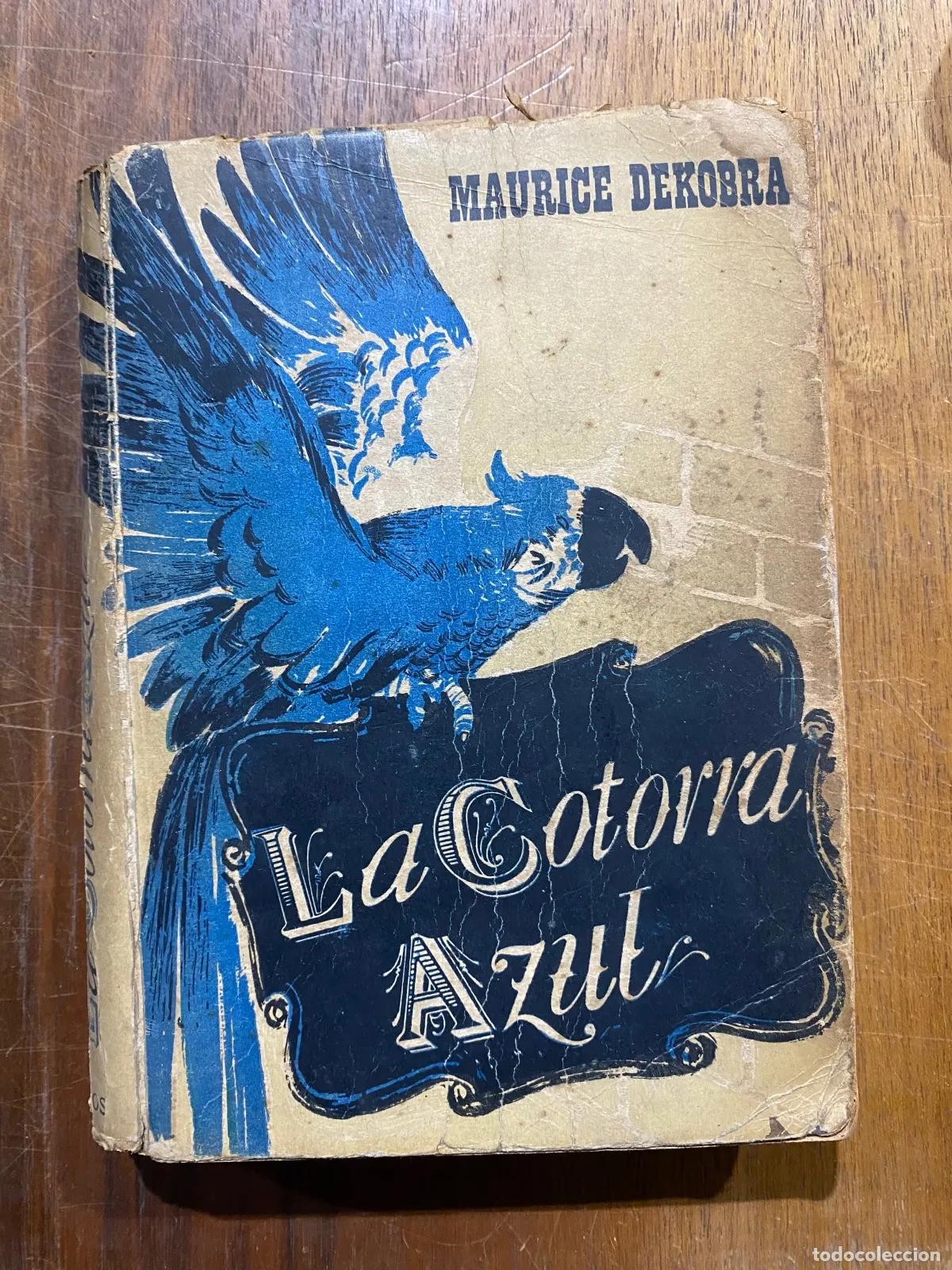 books: Maurice Dekobra - La Cotorra Azul