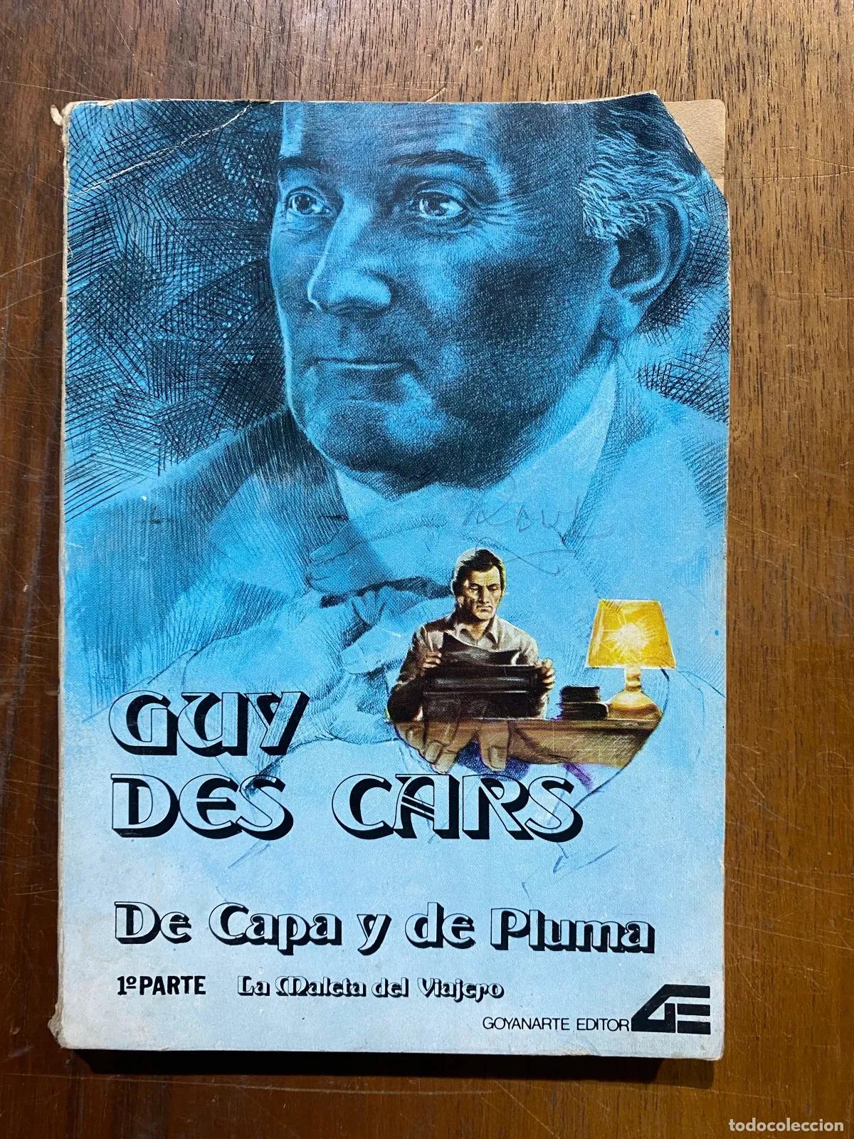 Libros: Guy des Cars - De Capa y de Pluma
