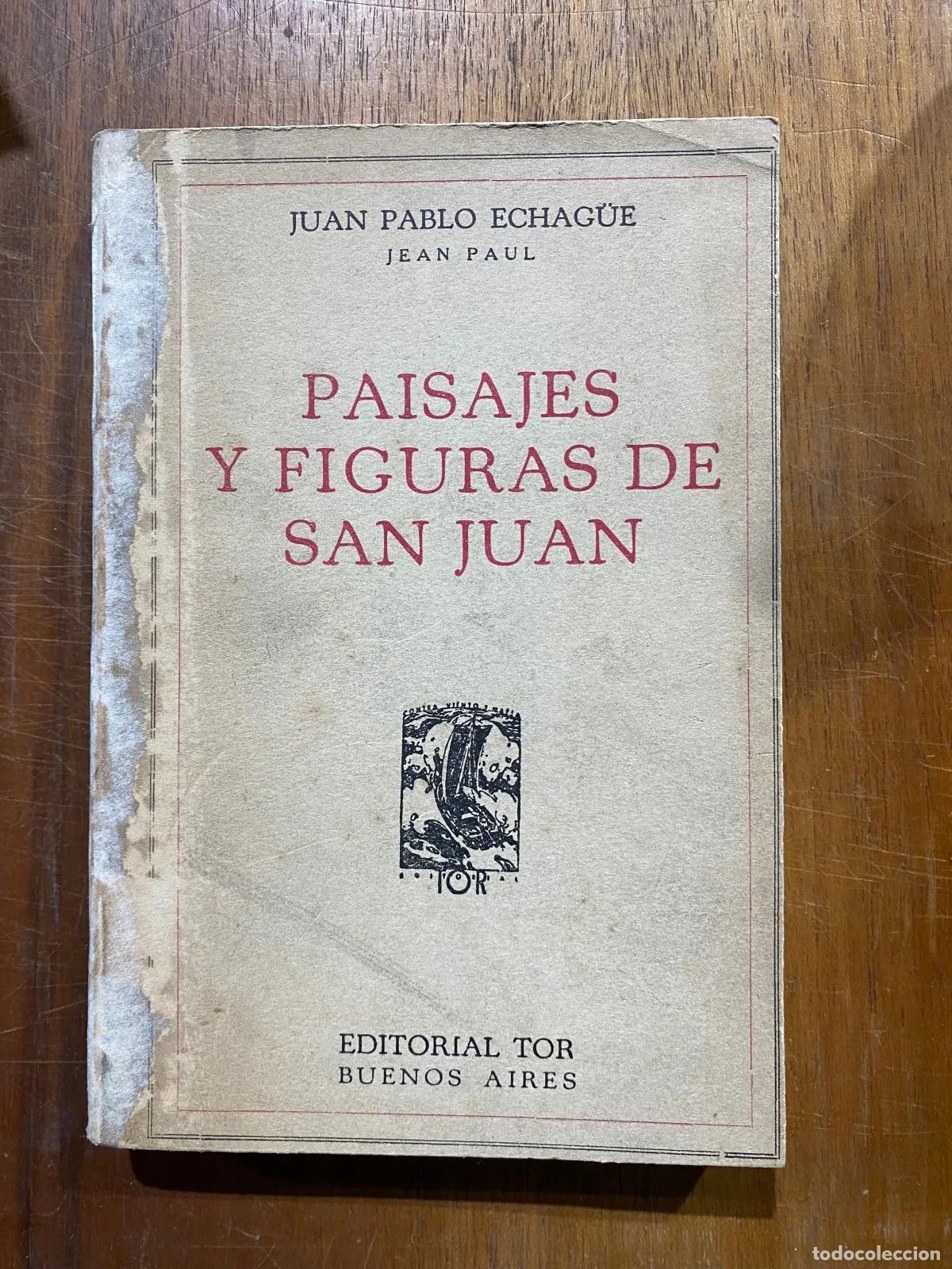 Libros: Juan Pablo Echag�e - Paisajes y figuras de San Juan