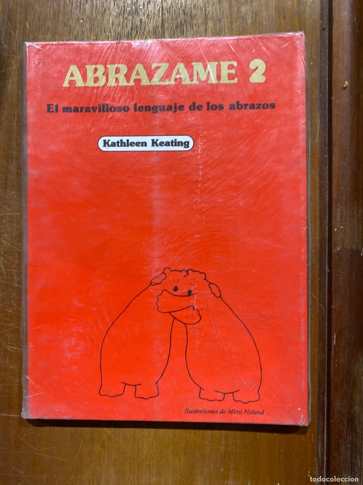 Libros: Kathleen Keating - ABRAZAME 2