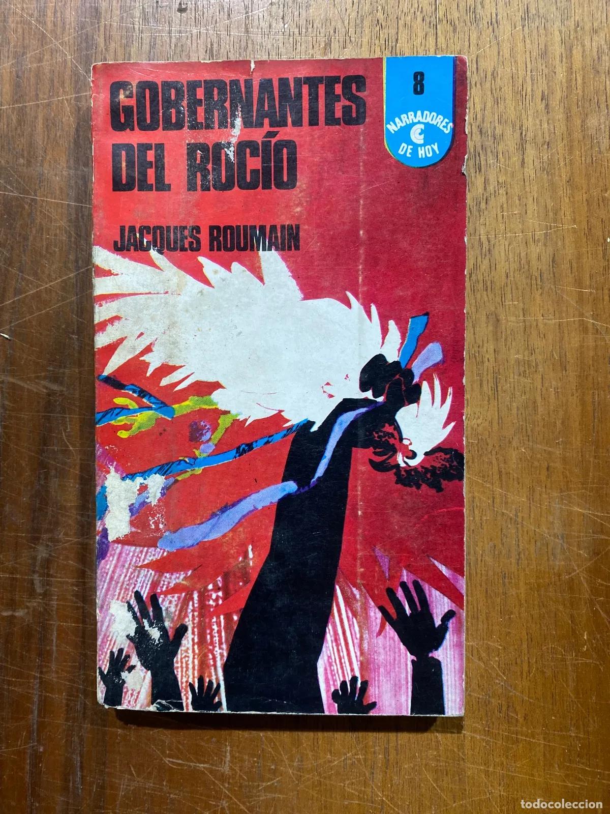 Libros: Jacques Roumain - GOBERNANTES DEL ROCiO