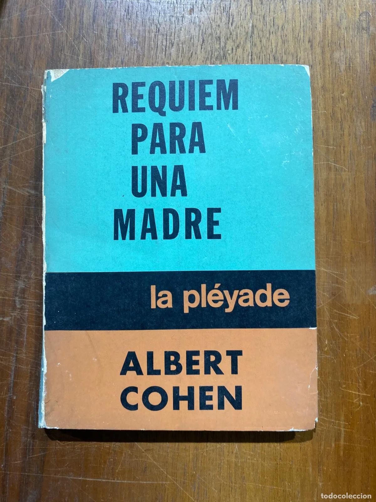 Libros: Albert Cohen - REQUIEM PARA UNA MADRE