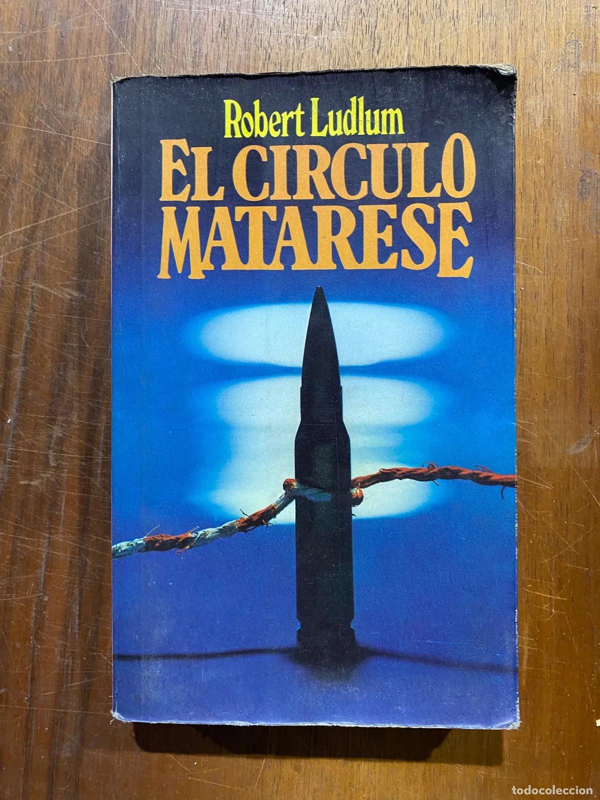 Libros: Robert Ludlum - El Circulo Matarese - Foto 1