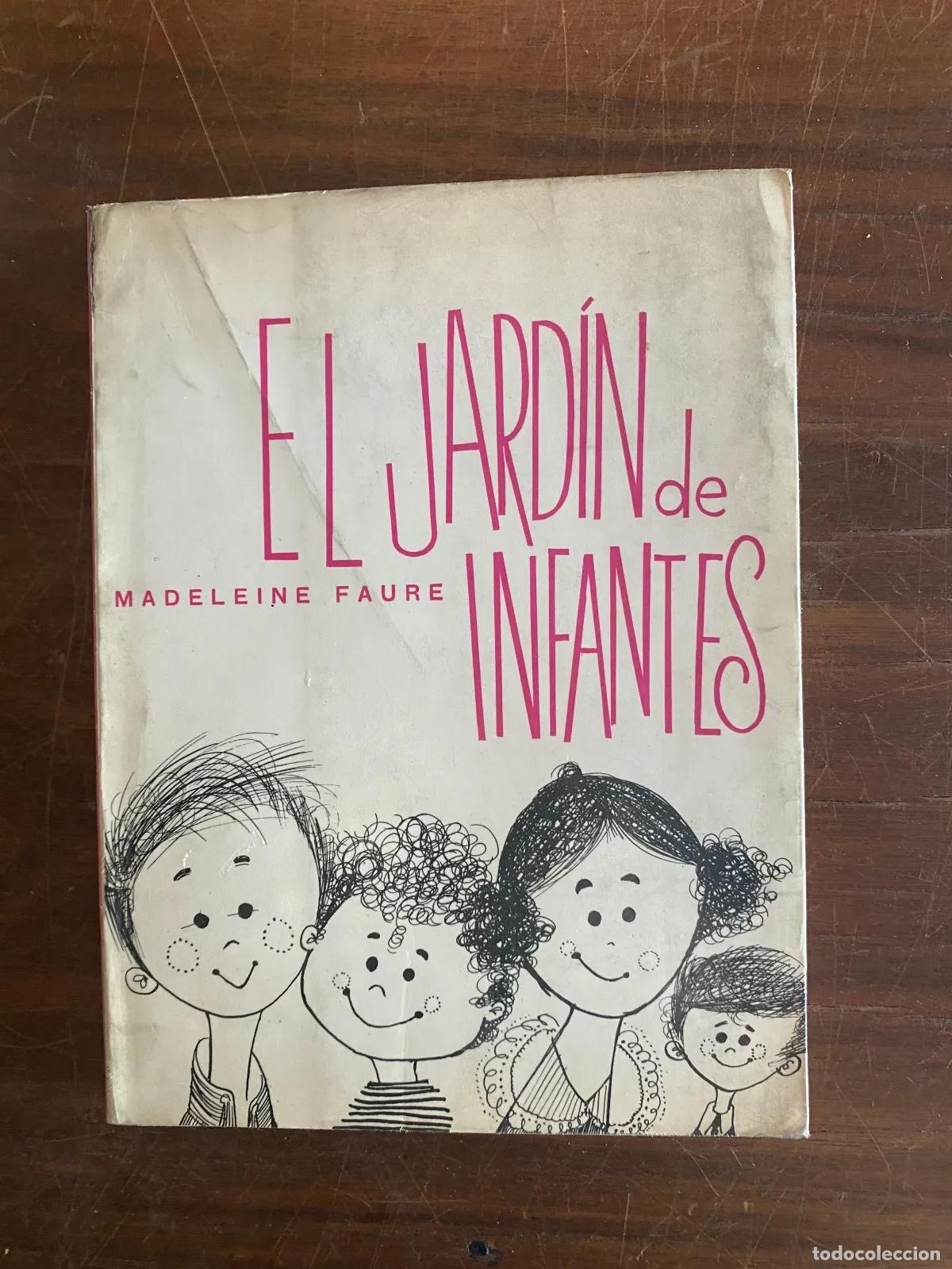 Libros: Madeleine Faure - El jardin de infantes - Foto 1