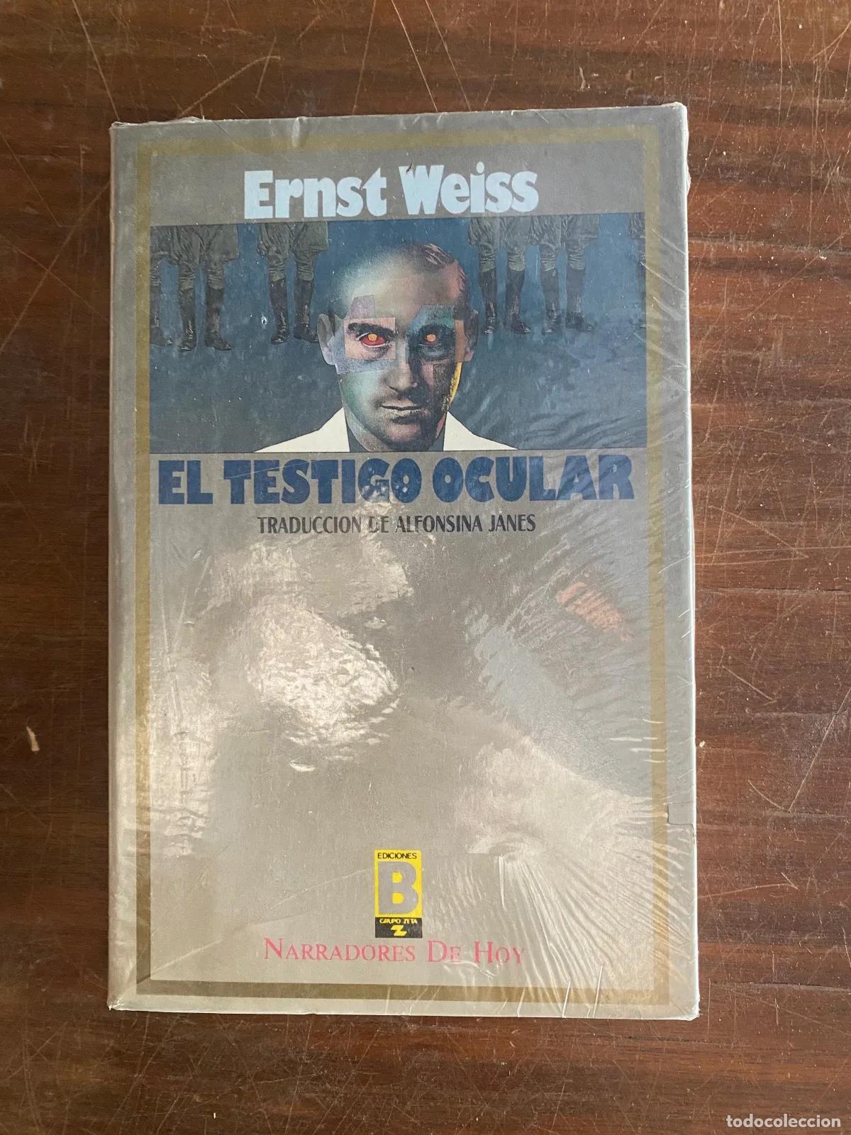 Libros: Ernst Weiss - EL TESTIGO OCULAR - Foto 1
