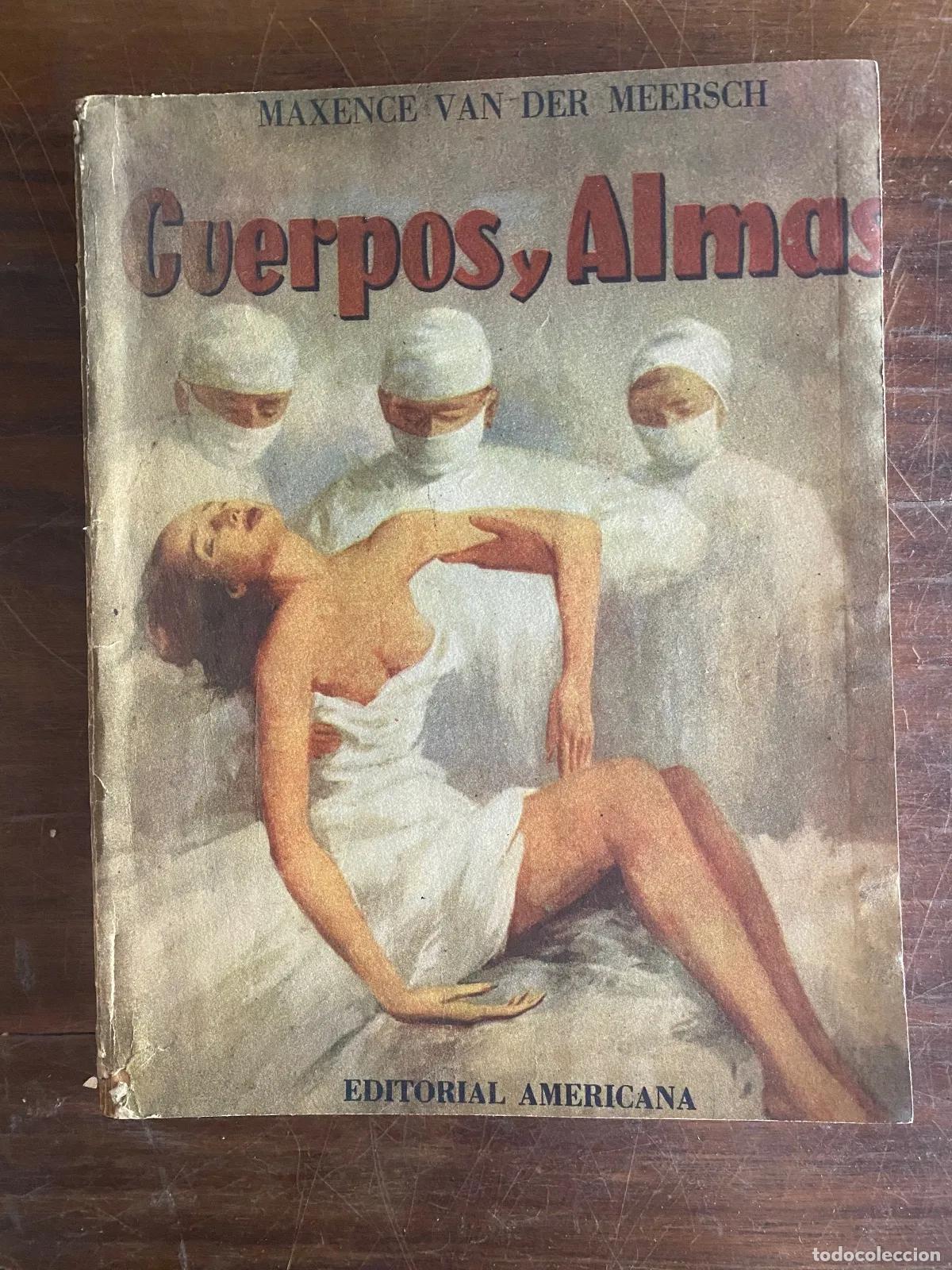 Libros: Maxence Van der Meersch - Cuerpos y Almas