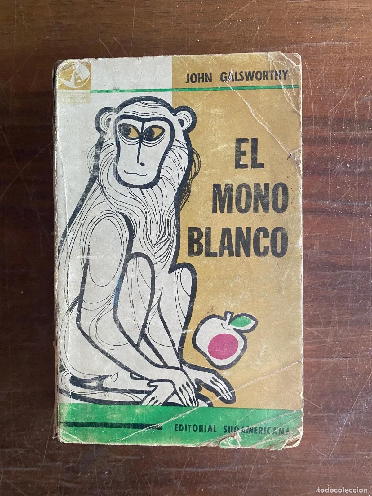 Libros: John Galsworthy - EL MONO BLANCO - Foto 1
