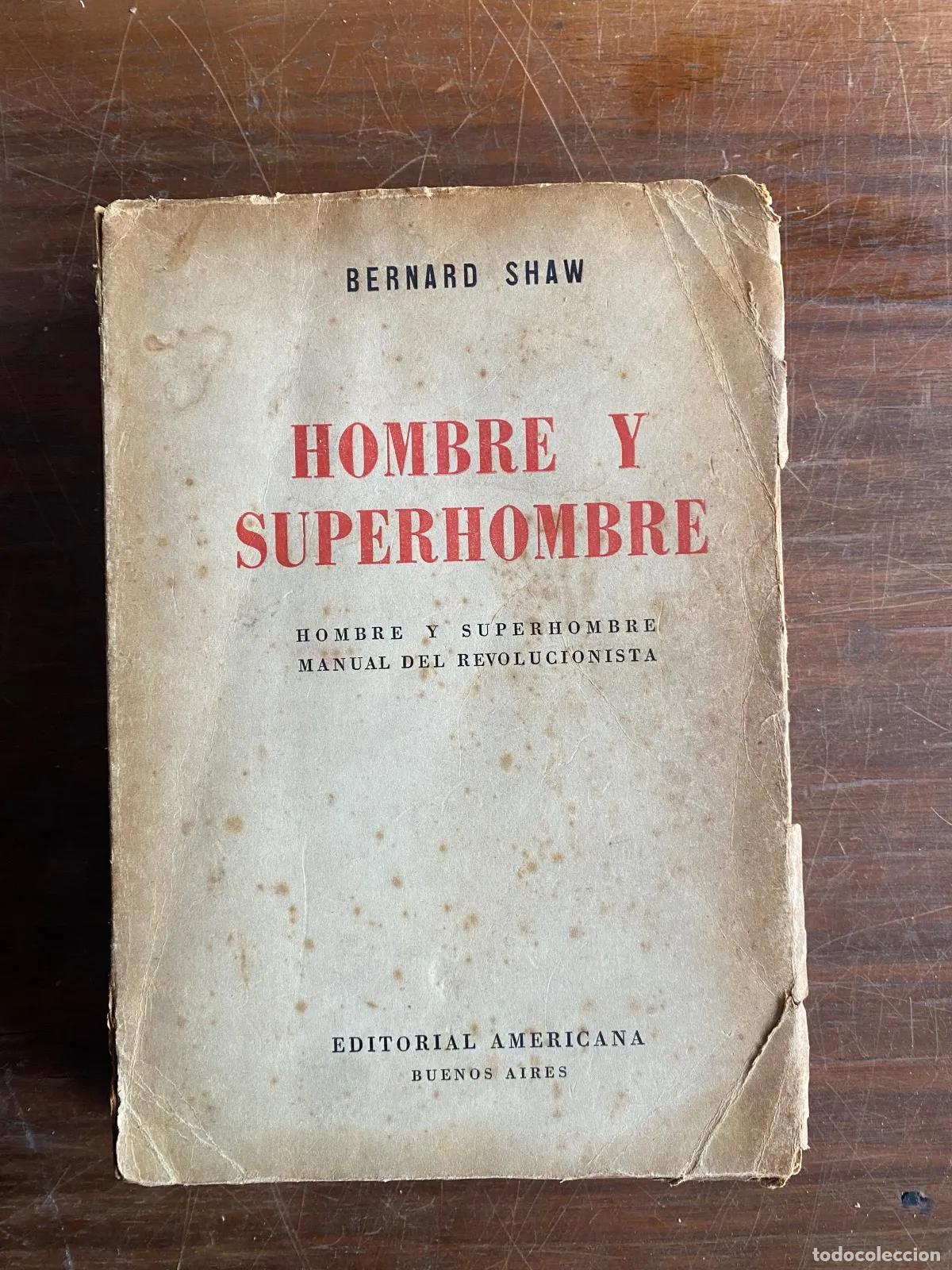 Livres: Bernard Shaw - Hombre y superhombre