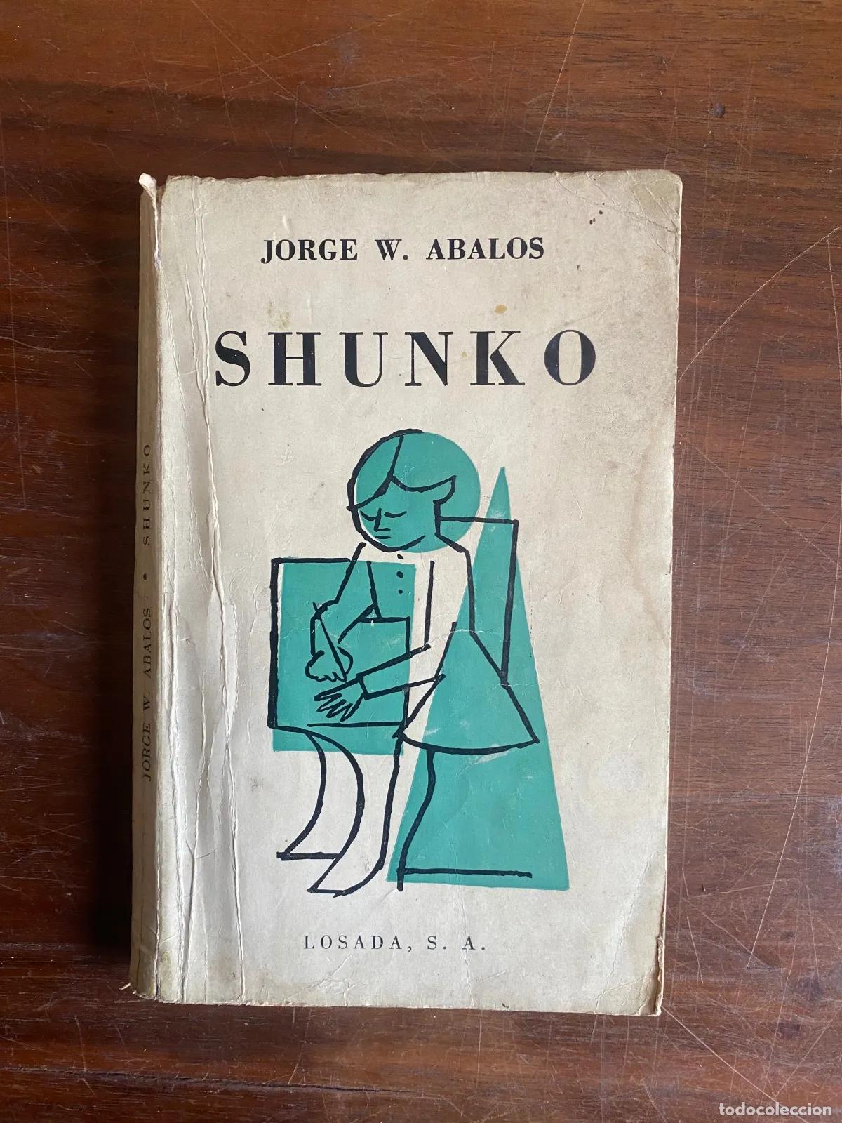 Libri di seconda mano: Jorge W. abalos - SHUNKO