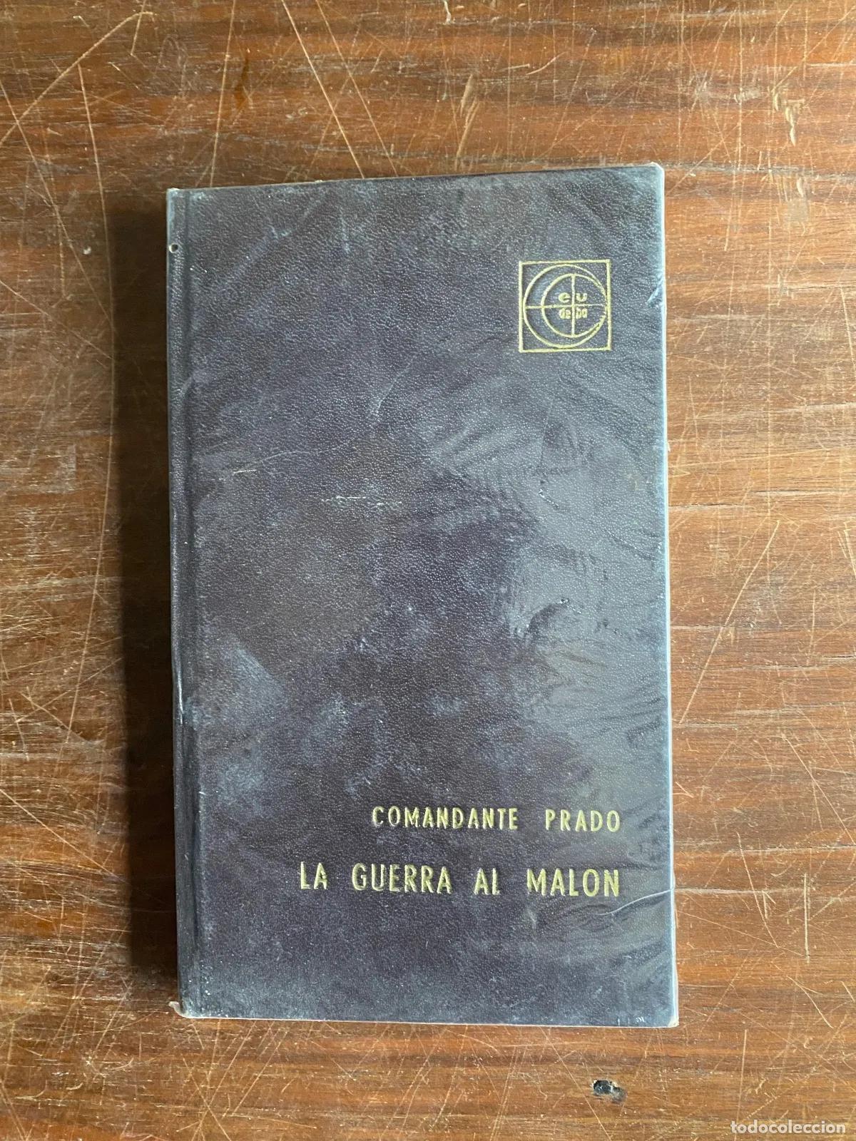 Libros: Manuel Prado - LA GUERRA AL MALON - Foto 1