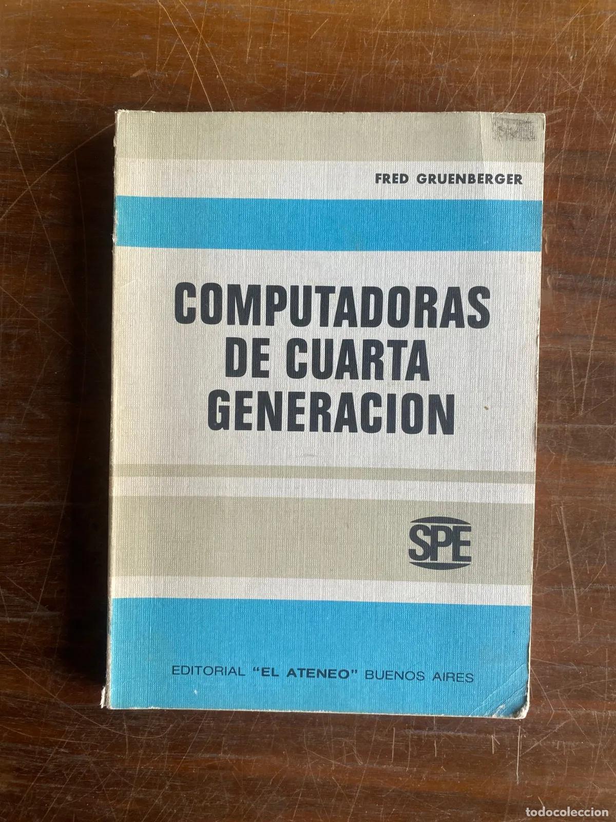 Libros: Fred Gruenberger - COMPUTADORAS DE CUARTA GENERACION - Foto 1