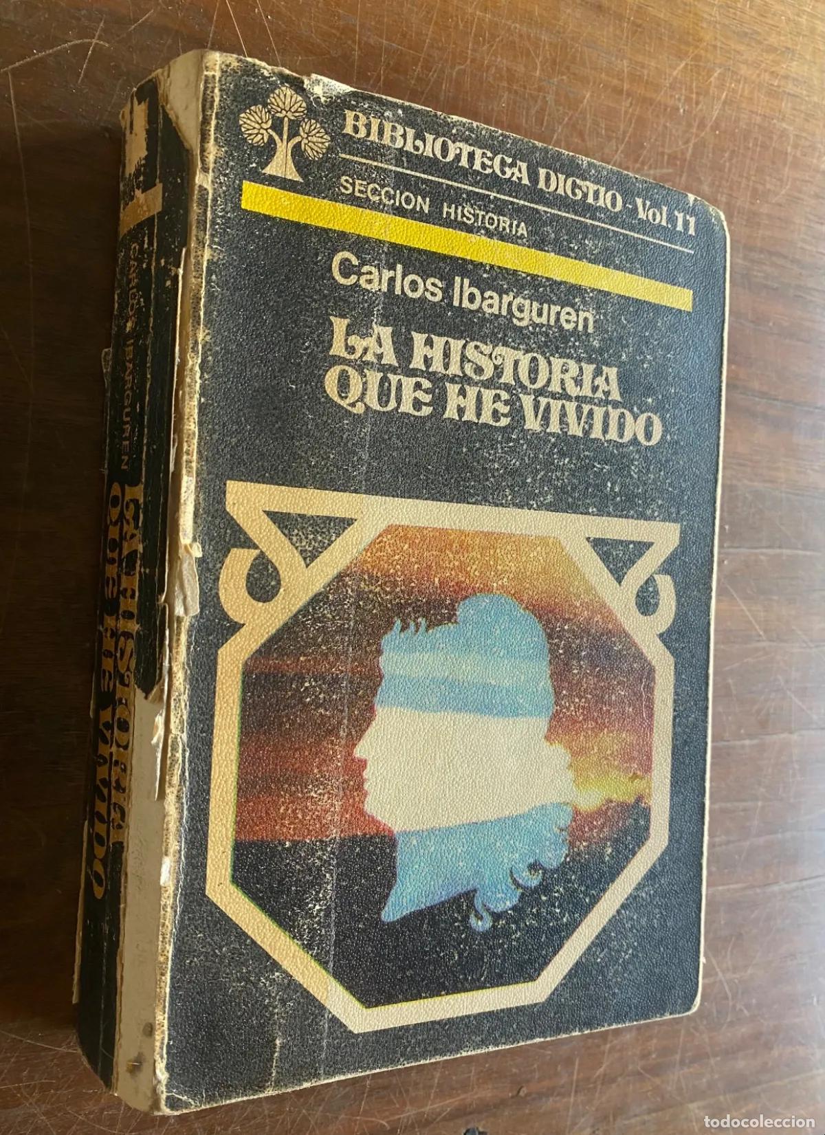 Libri di seconda mano: Carlos Ibarguren - La historia que he vivido