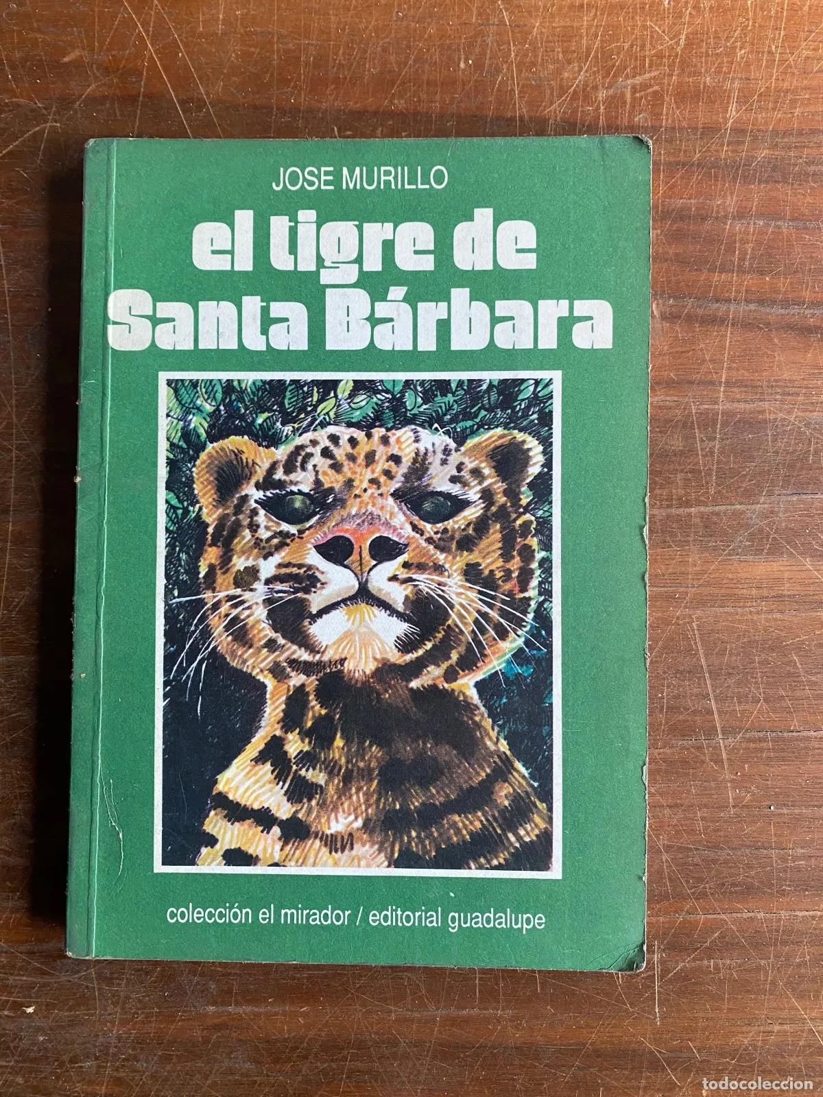 Libros: Jose Murillo - el tigre de Santa Barbara - Foto 1