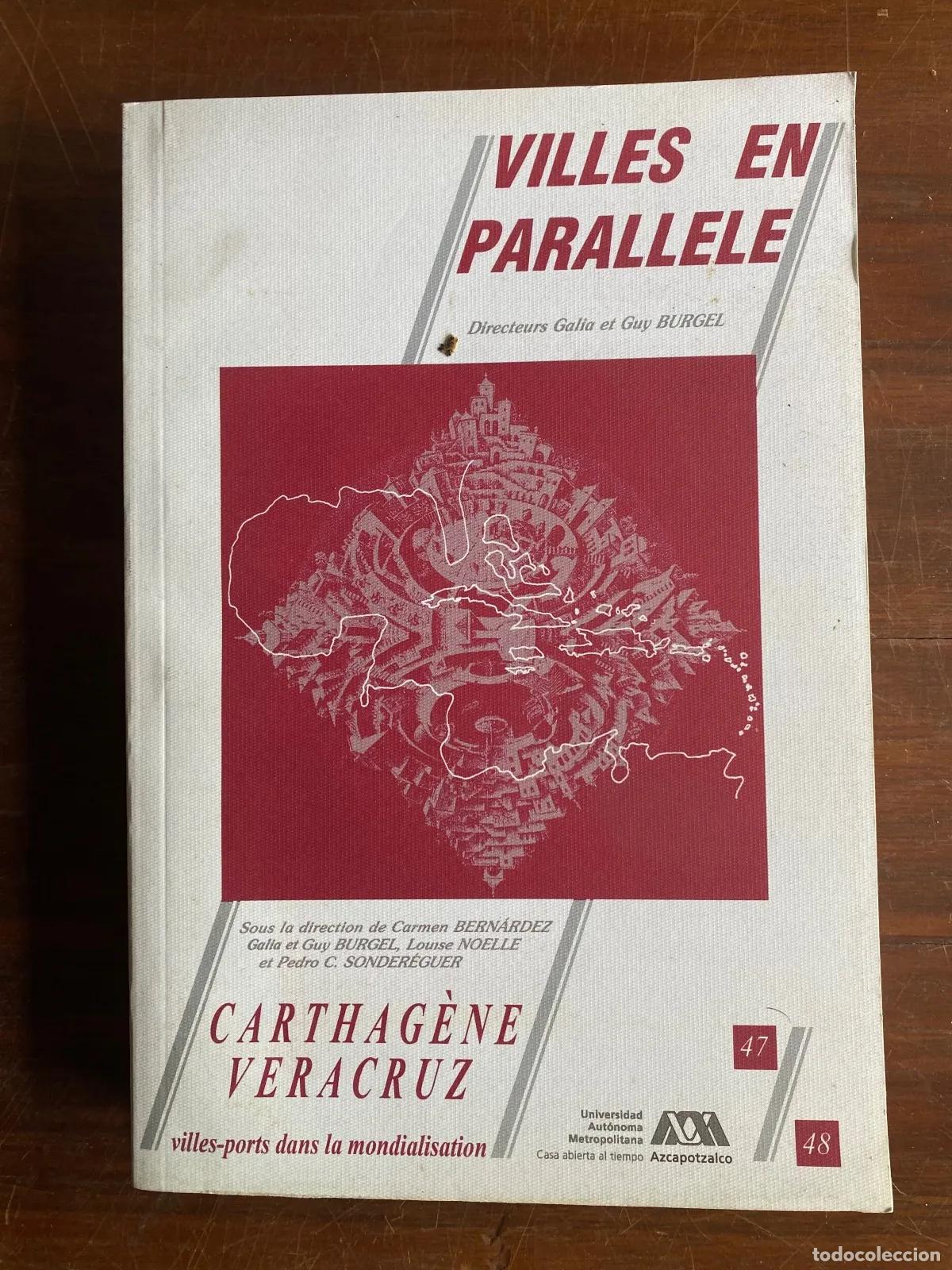 Libri di seconda mano: Carmen Bernardez, Galia Burgel, Guy Burgel, Louise Noelle, Pedro C. Sondereguer - CARTHAG�NE VERACRU