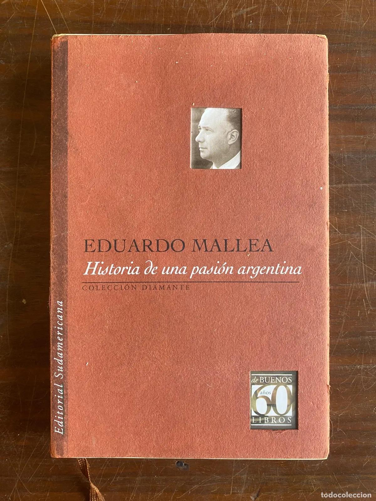 Libri di seconda mano: Eduardo Mallea - Historia de una pasion argentina