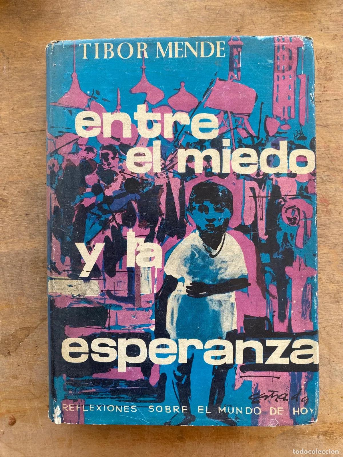 books: Tibor Mende - entre el miedo y la esperanza