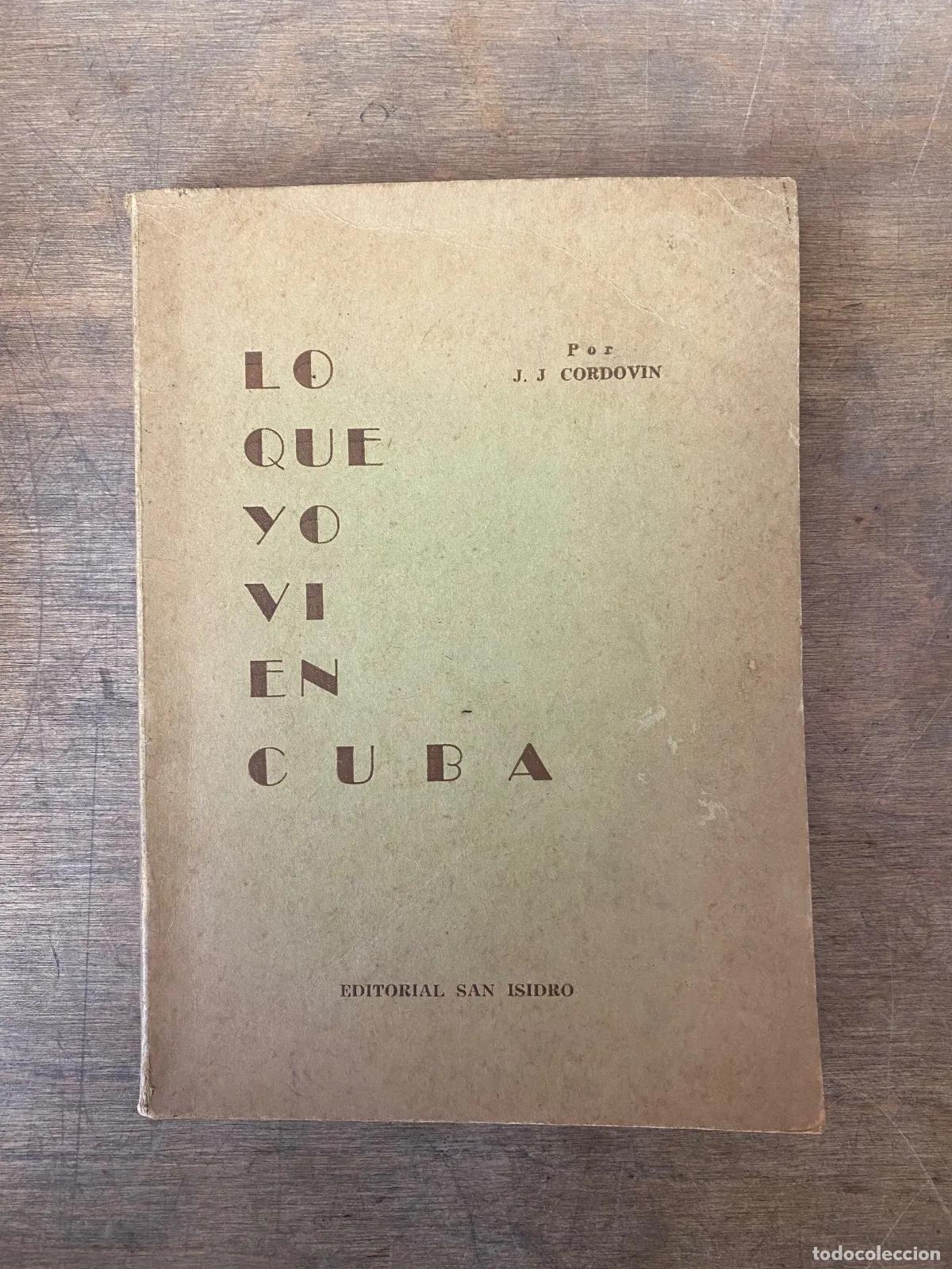 books: J. J. Cordovin - LO QUE YO VI EN CUBA