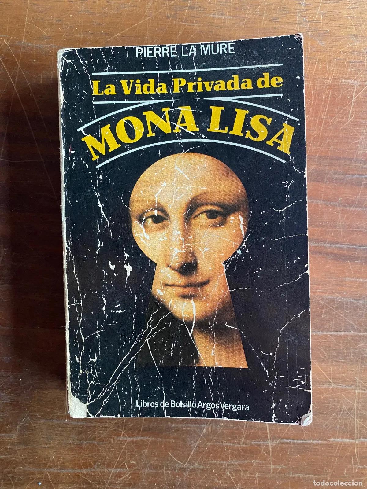 books: Pierre La Mure - La Vida Privada de MONA LISA