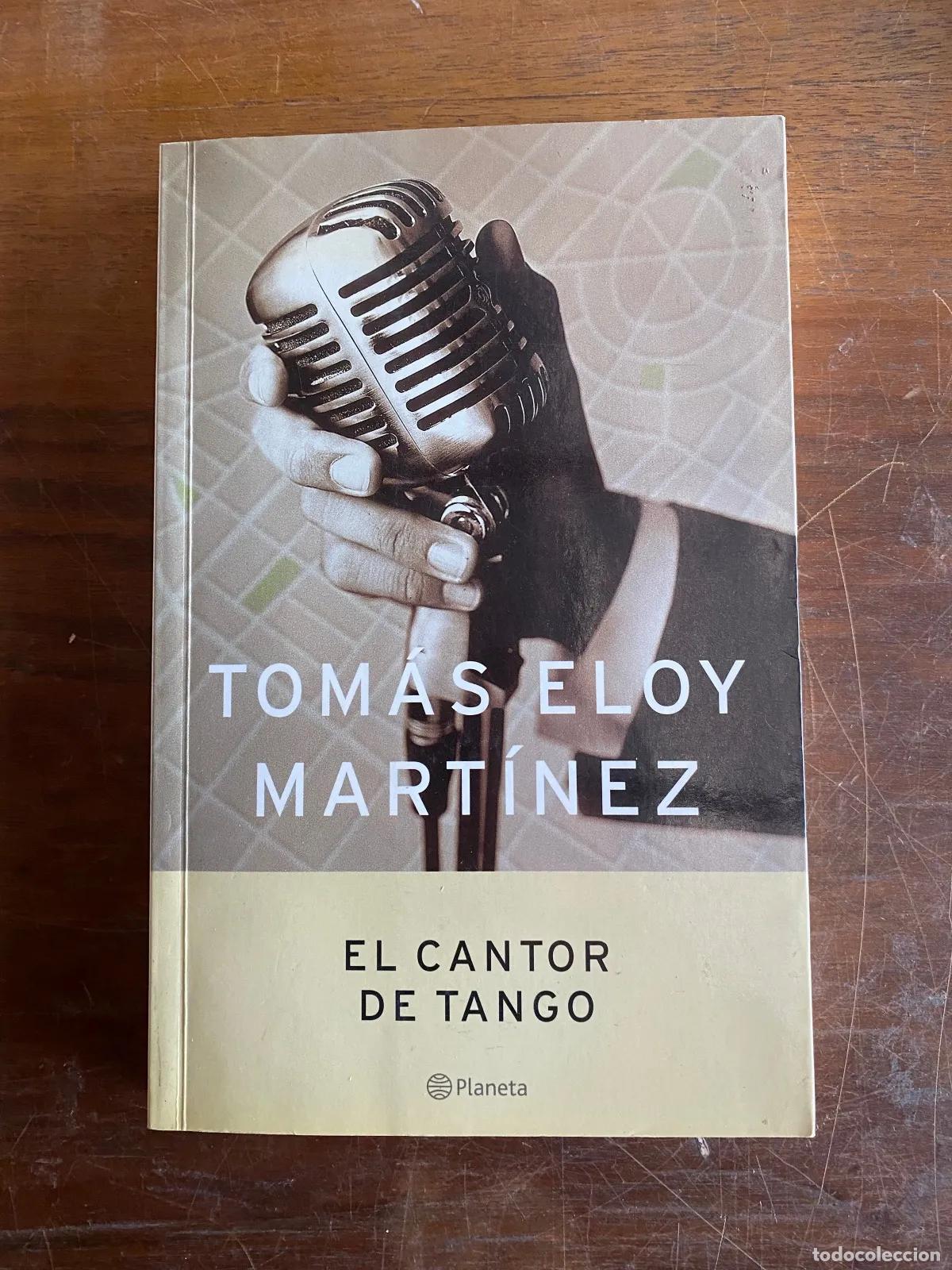 Libros: Tomas Eloy Martinez - EL CANTOR DE TANGO
