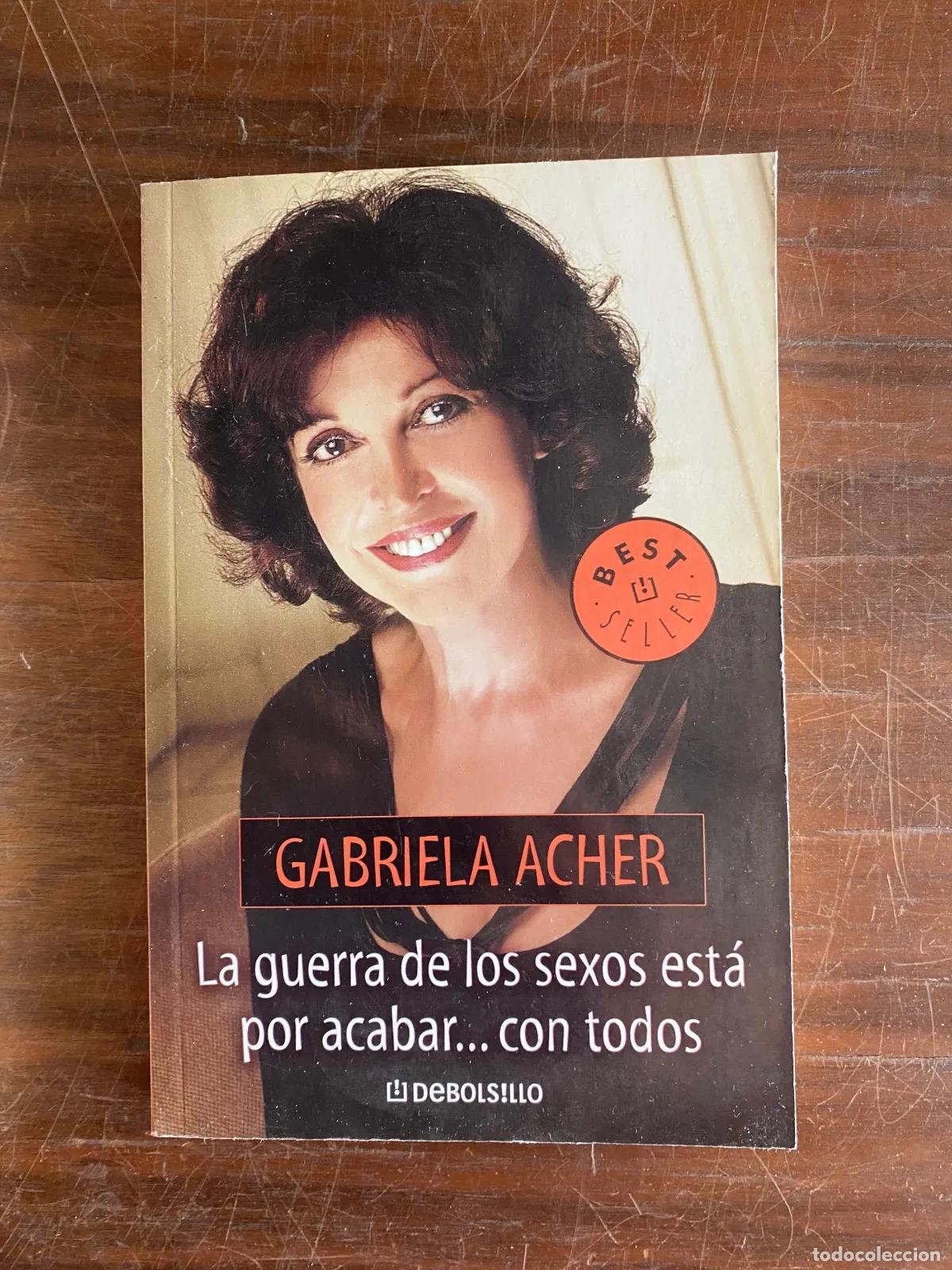Libri di seconda mano: Gabriela Acher - La guerra de los sexos esta por acabar...
