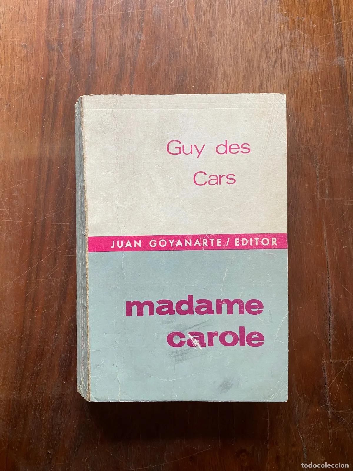 Libri di seconda mano: Guy des Cars - Madame Carole