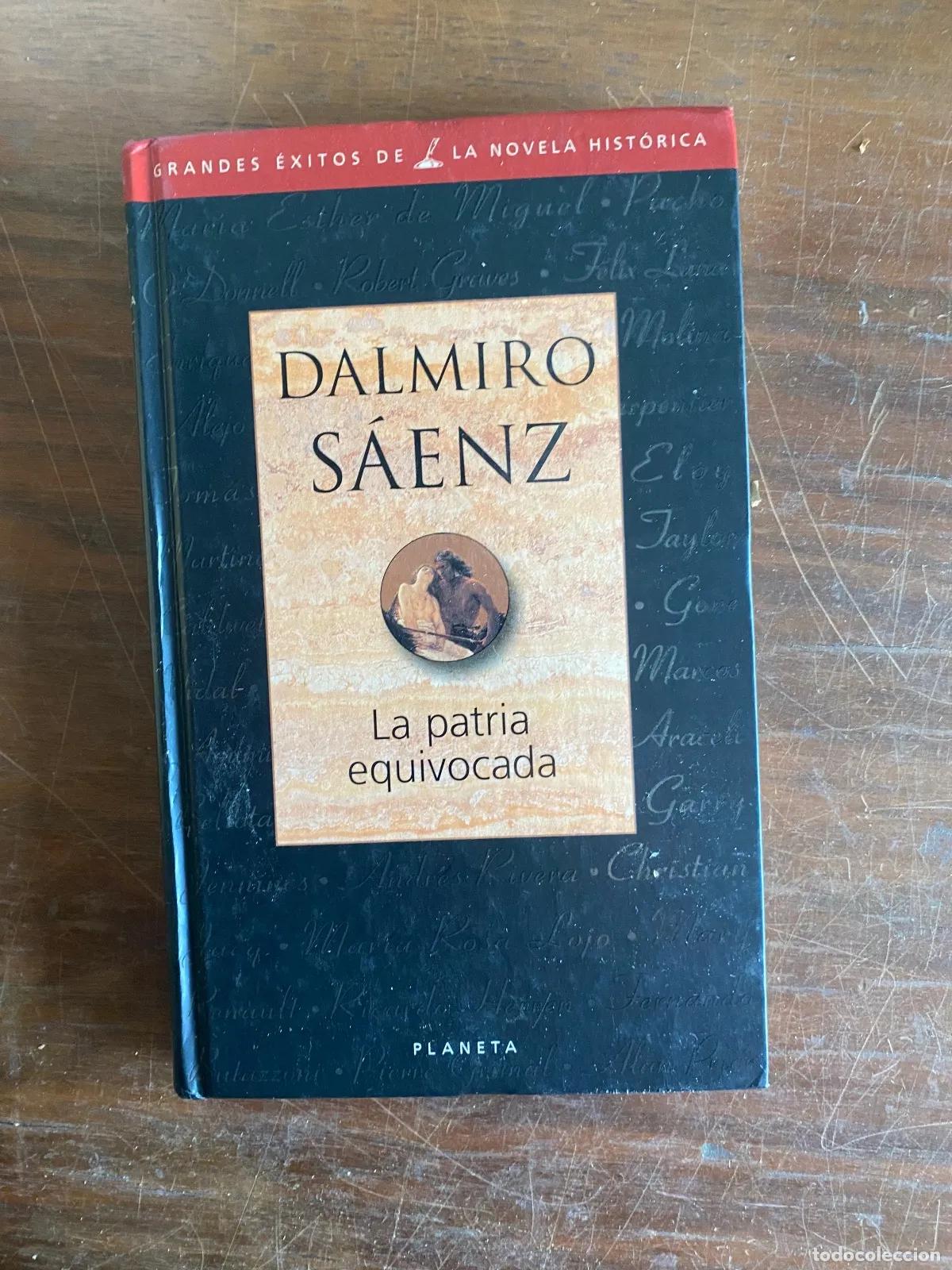 Libros: Dalmiro Saenz - La patria equivocada - Foto 1