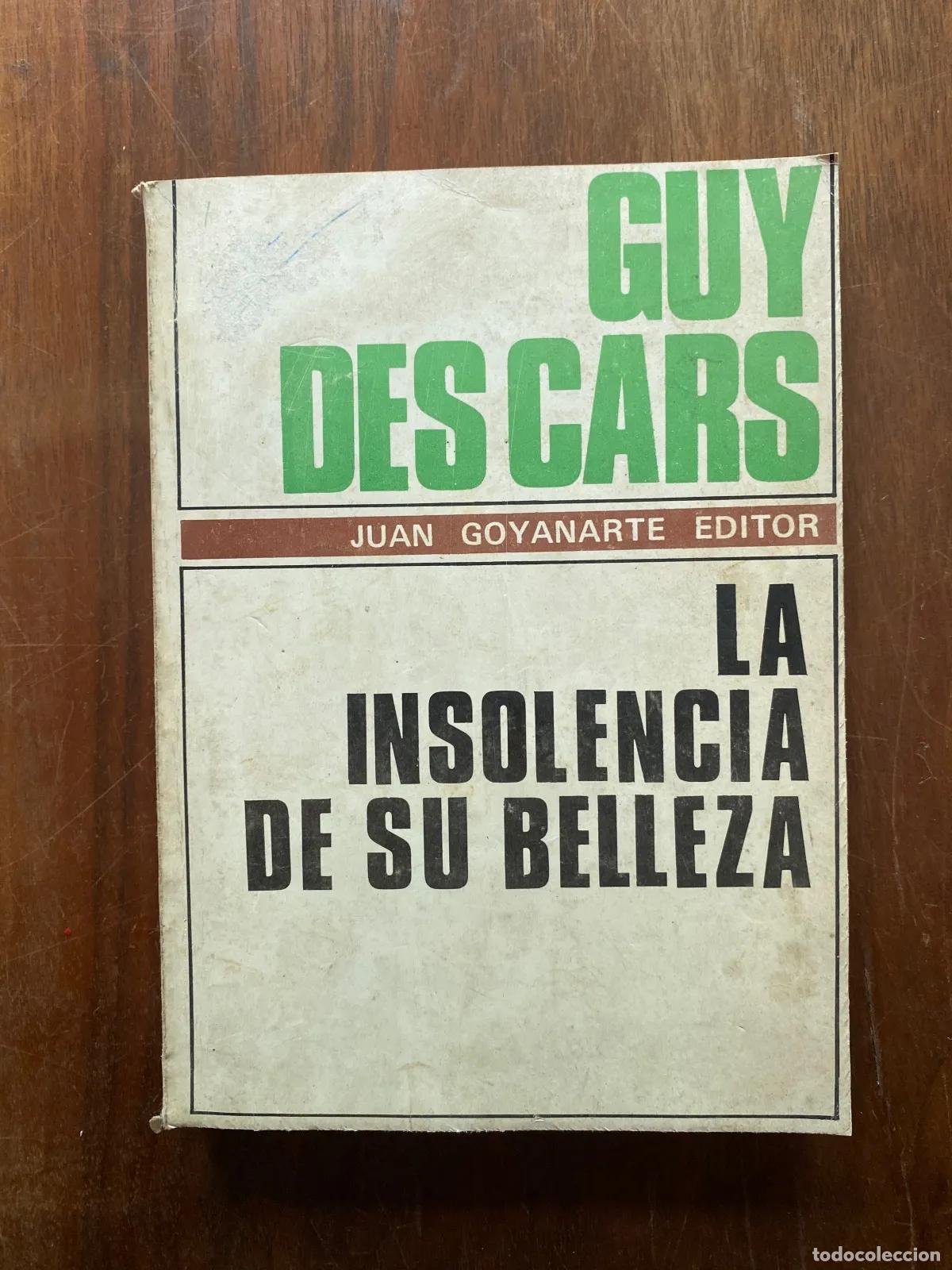 Libri di seconda mano: Guy des Cars - La insolencia de su belleza