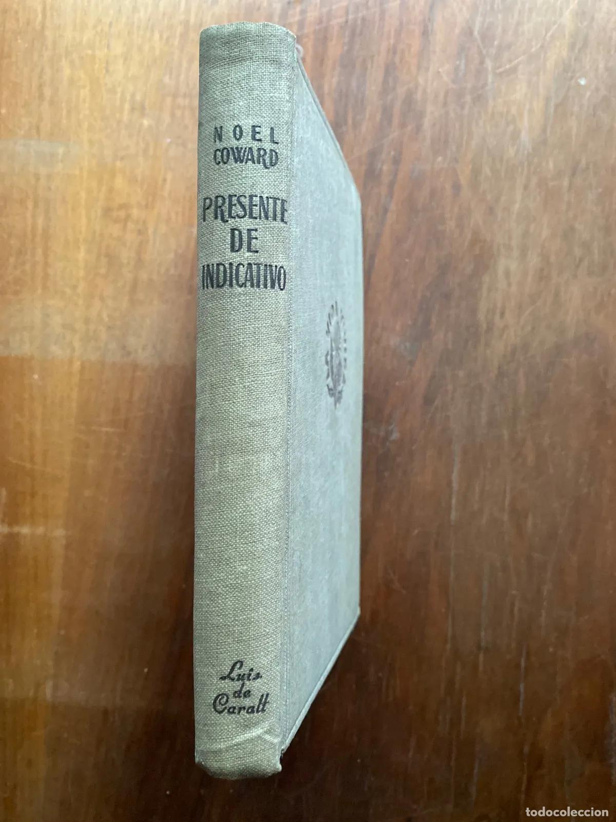 Libros: No�l Coward - Presente de indicativo - Foto 1