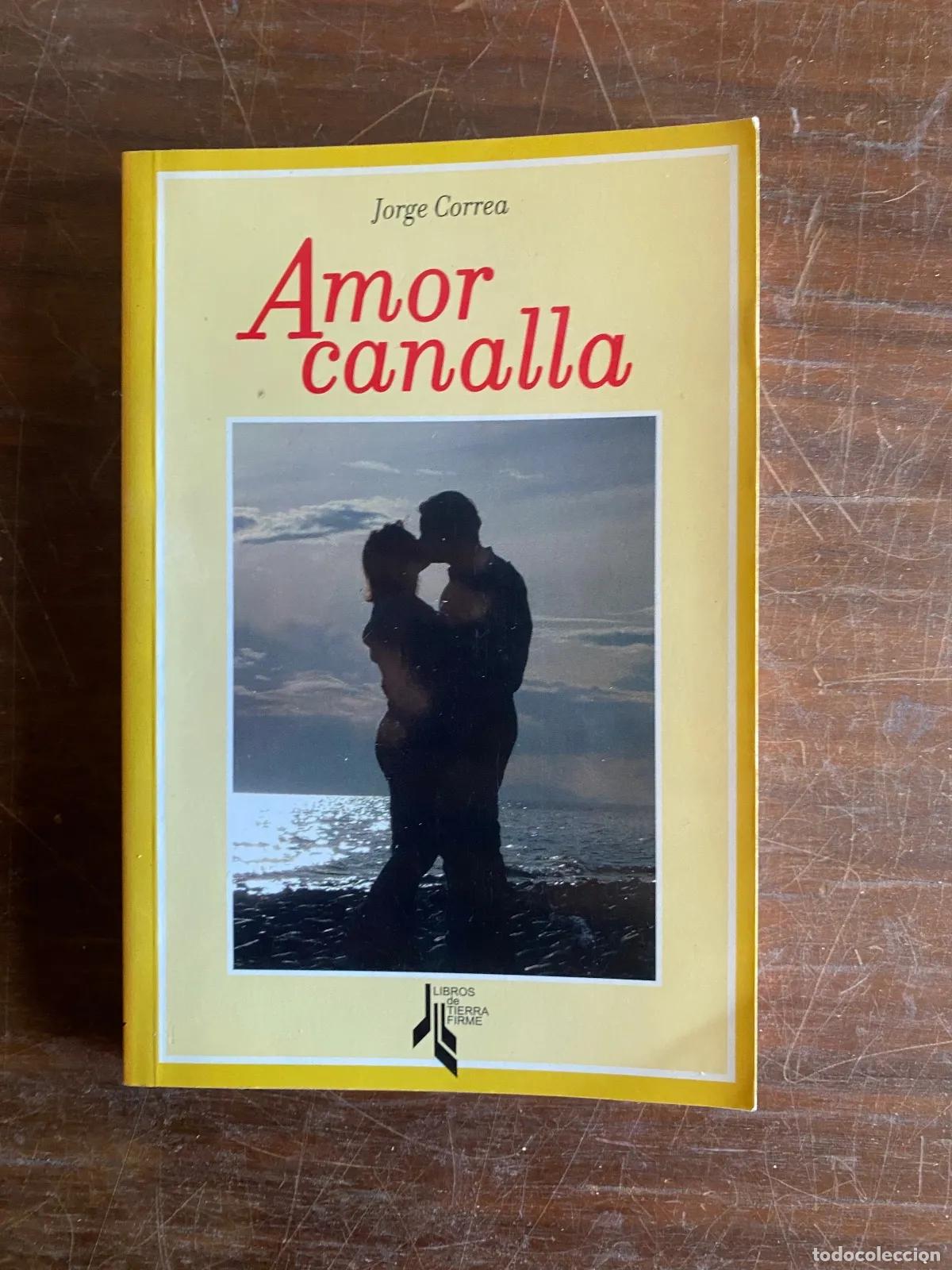 Libros: Jorge Correa - Amor canalla - Foto 1