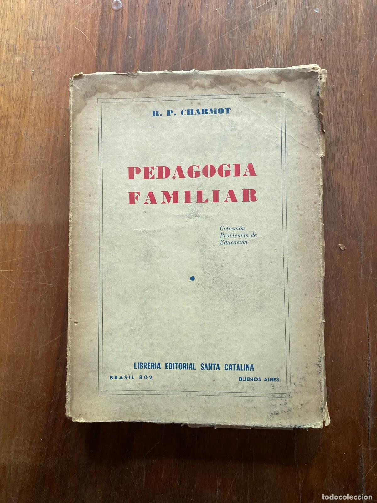 Libri di seconda mano: Fran�ois Charmot - Pedagogia familiar