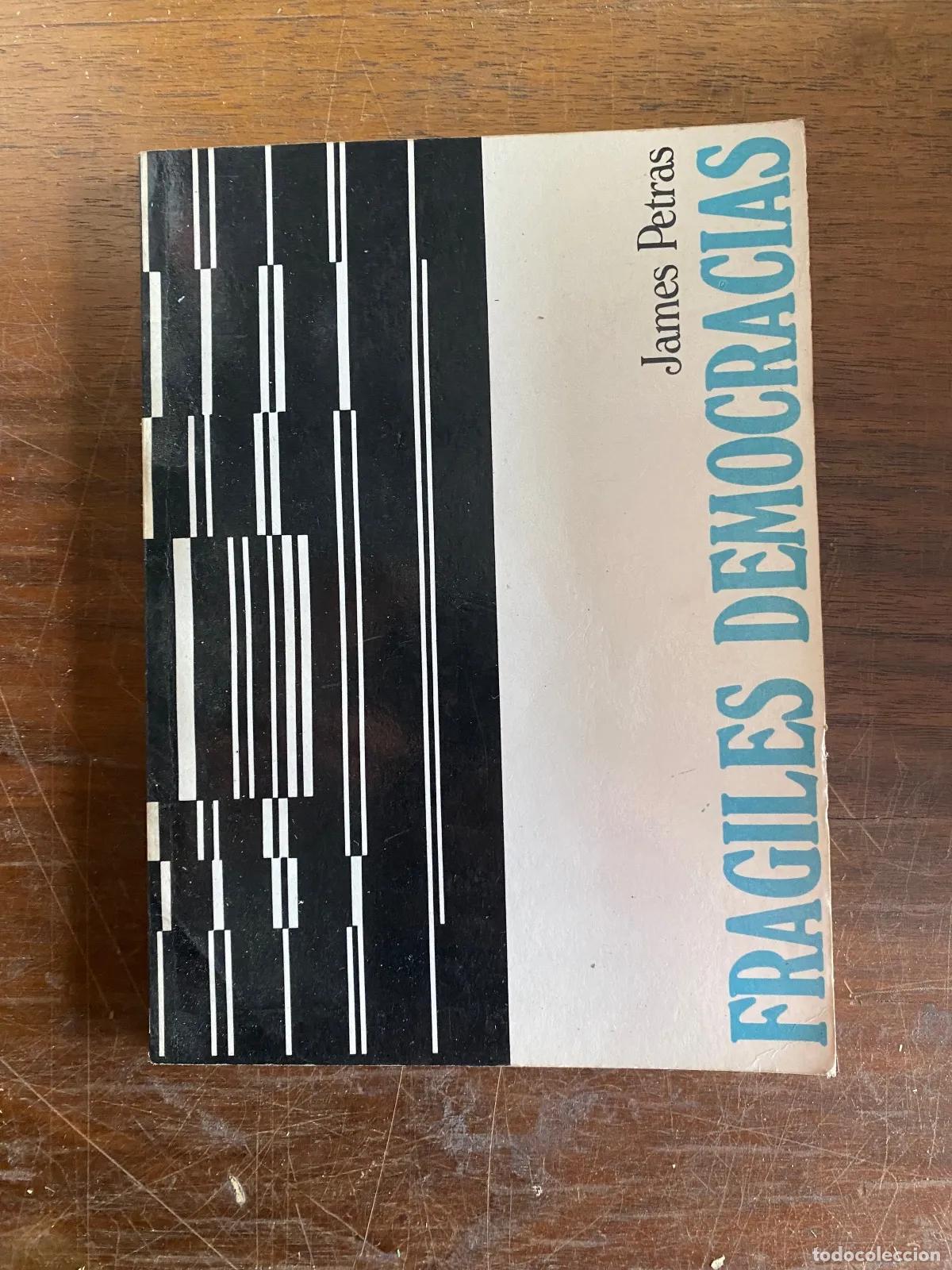 Livros em segunda m&atilde;o: James Petras - FRaGILES DEMOCRACIAS