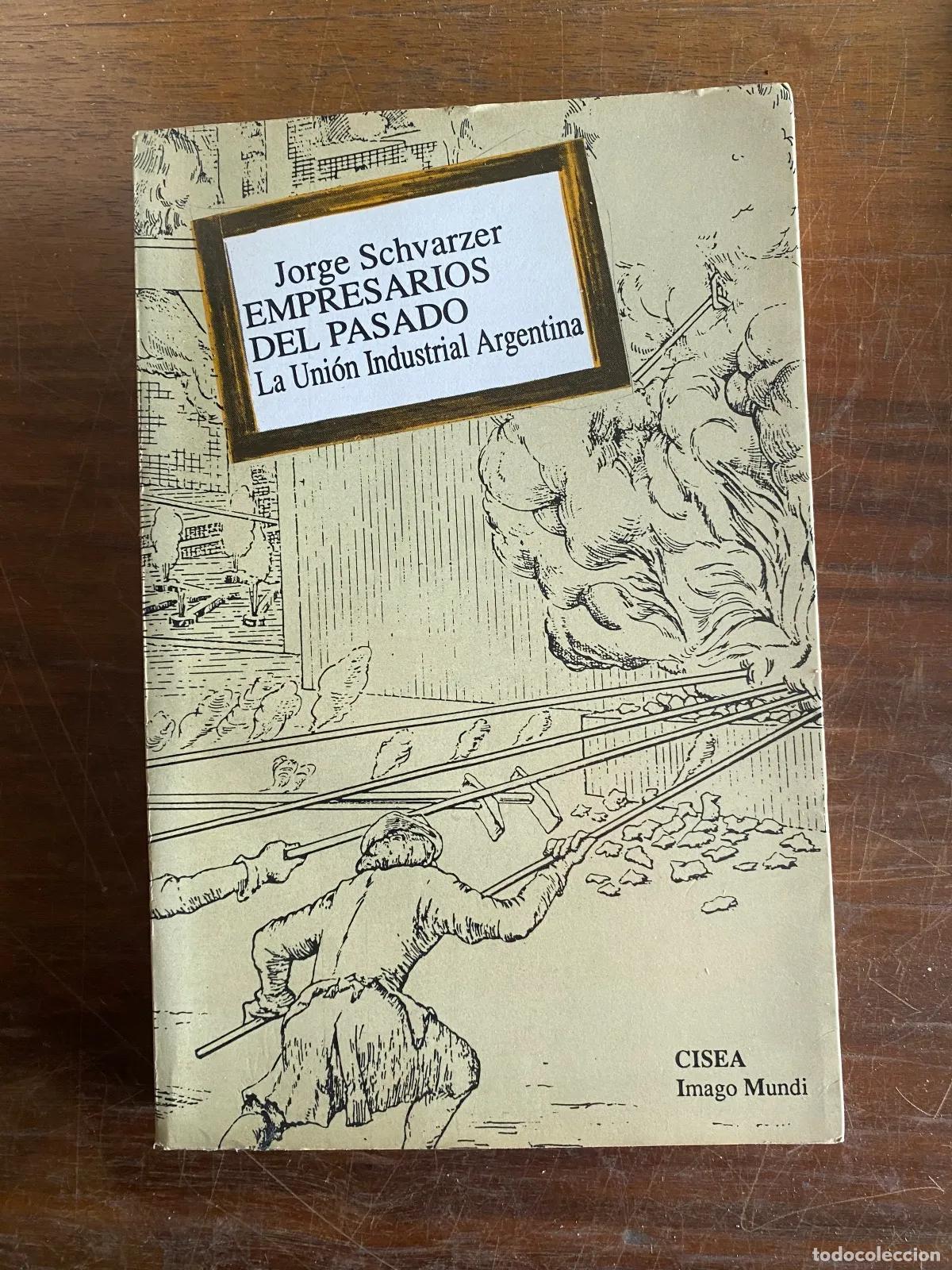 Libros: Jorge Schwarzer - EMPRESARIOS DEL PASADO - Foto 1
