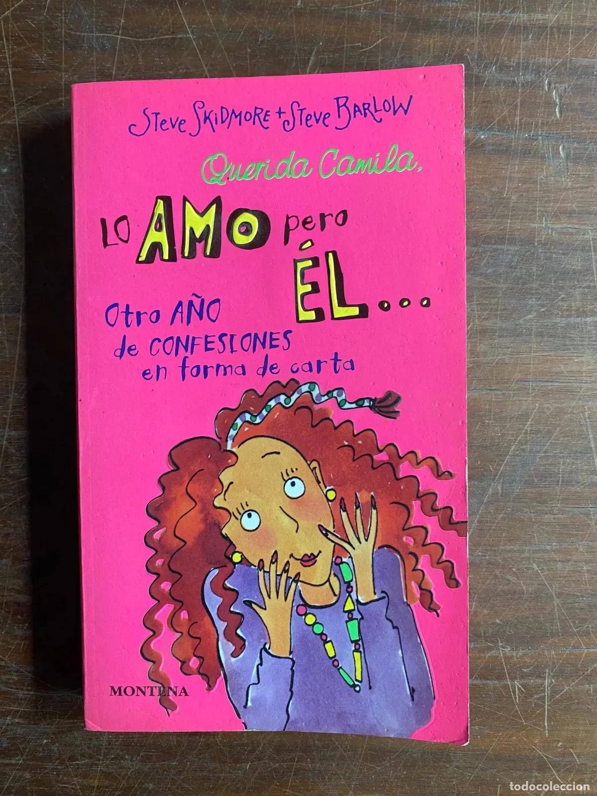 Libri di seconda mano: Steve Skidmore y Steve Barlow - Querida Camila, lo amo pero el...
