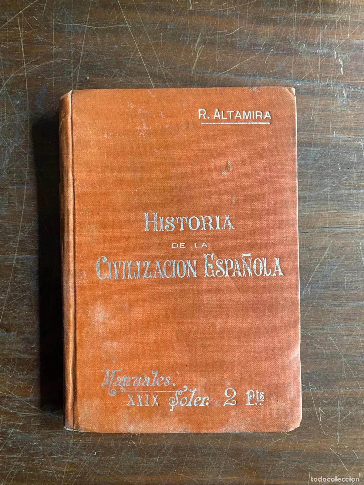 Libri di seconda mano: Rafael Altamira - Historia de la civilizacion espa�ola