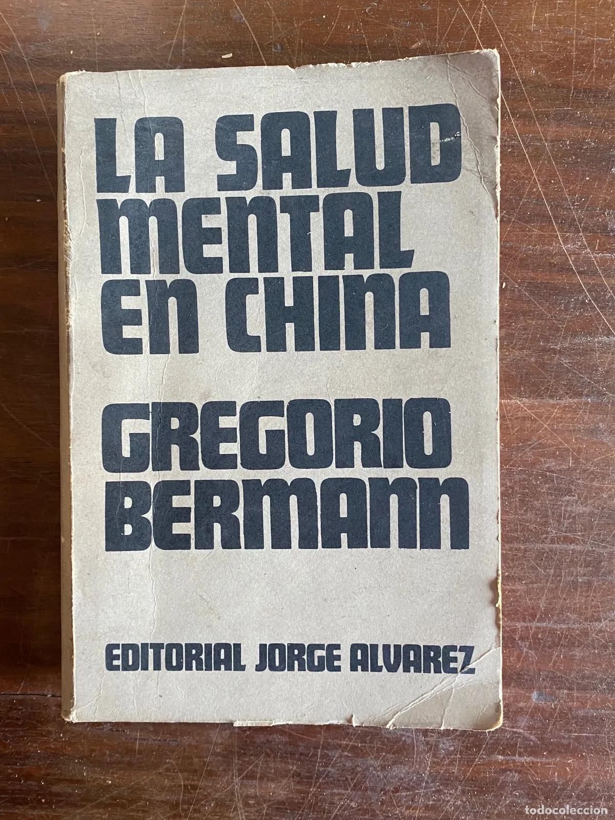Libros: Gregorio Bermann - La salud mental en China - Foto 1