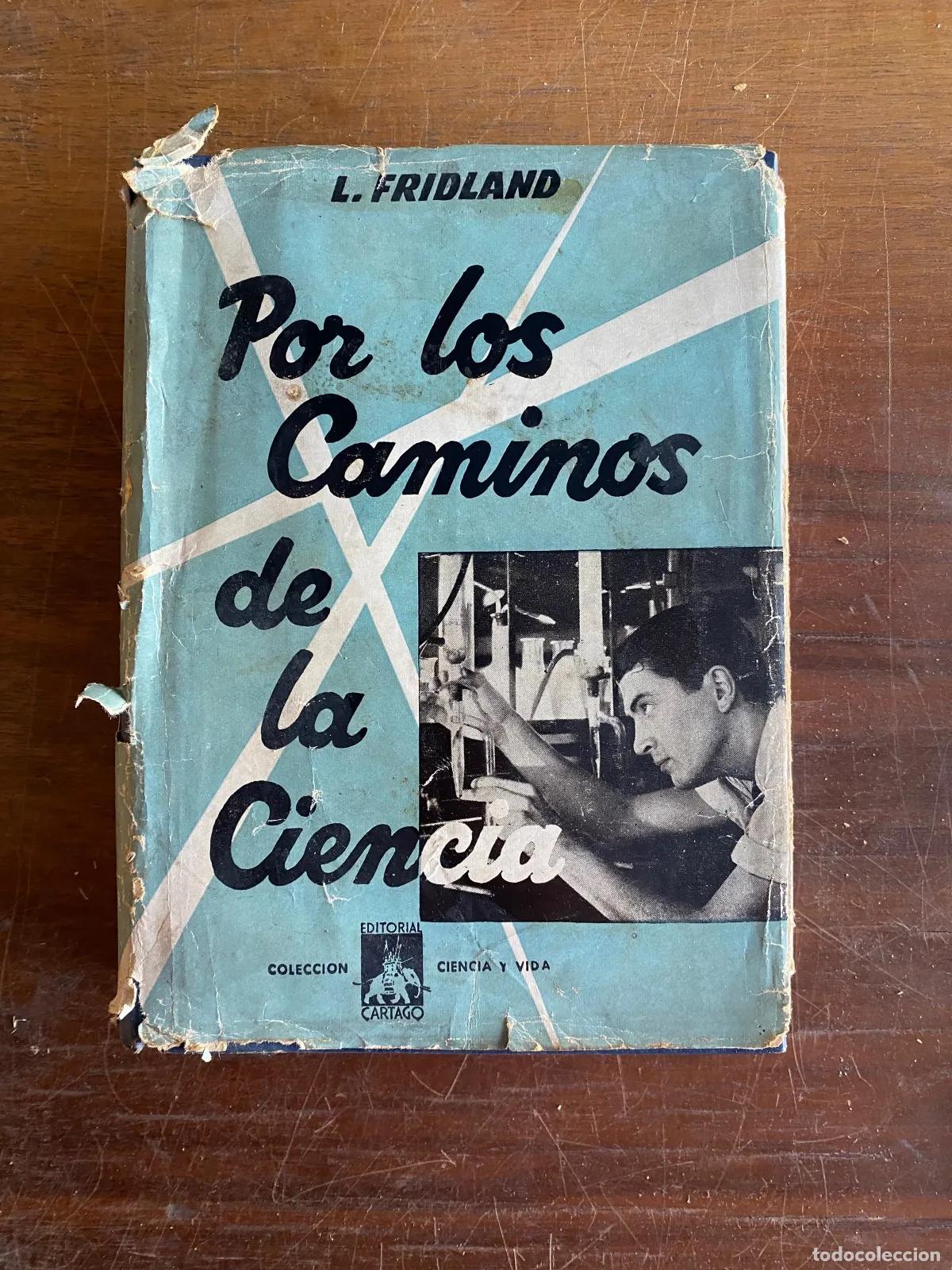 B&uuml;cher: L. Fridland - Por los Caminos de la Ciencia