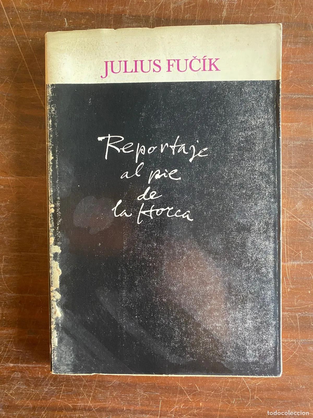 Libros: Julius Fu?ik - Reportaje al pie de la horca - Foto 1