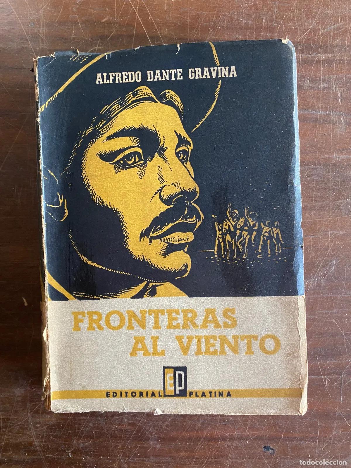 B&uuml;cher: Alfredo Dante Gravina - Fronteras al viento