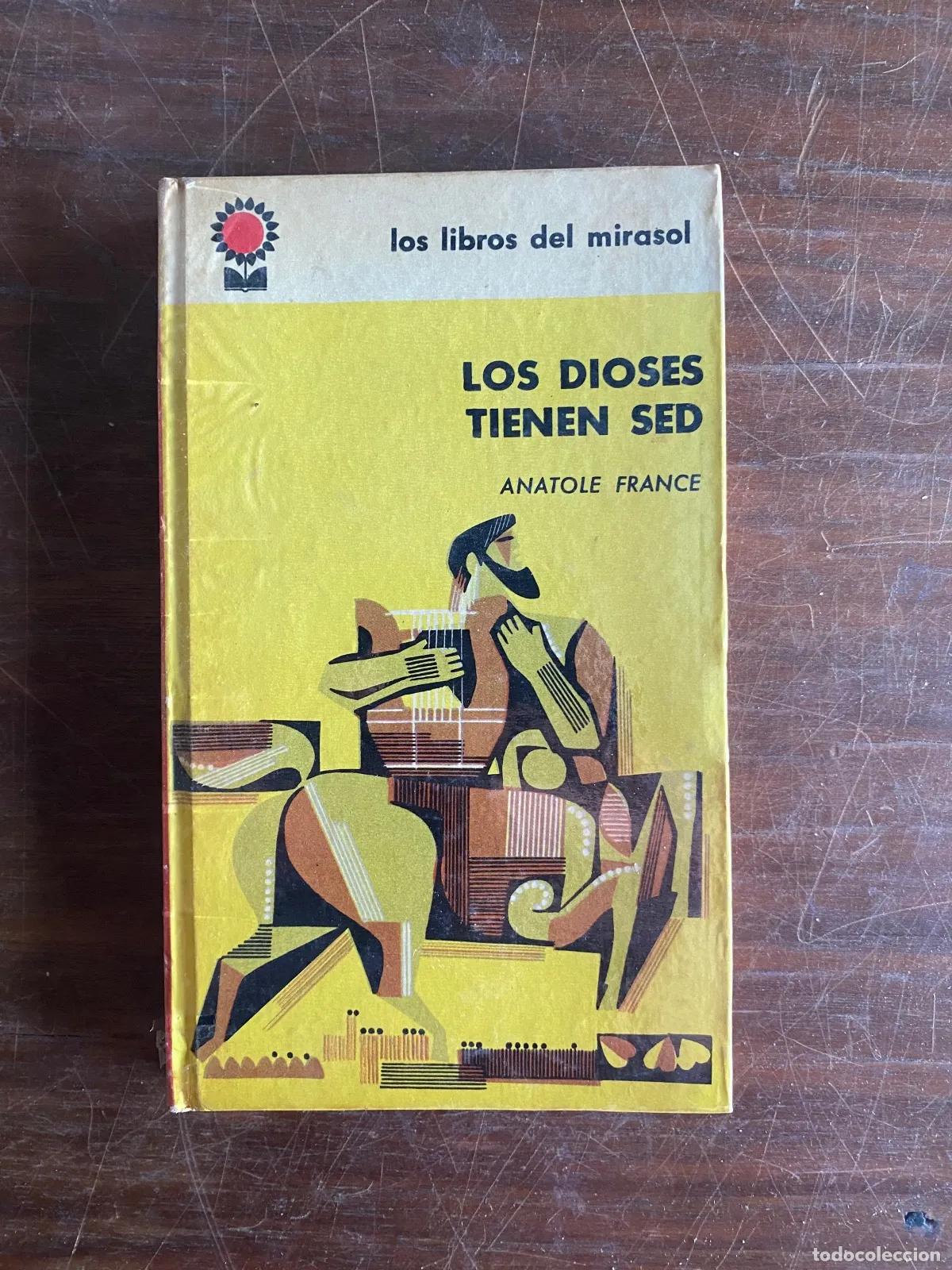 B&uuml;cher: Anatole France - LOS DIOSES TIENEN SED
